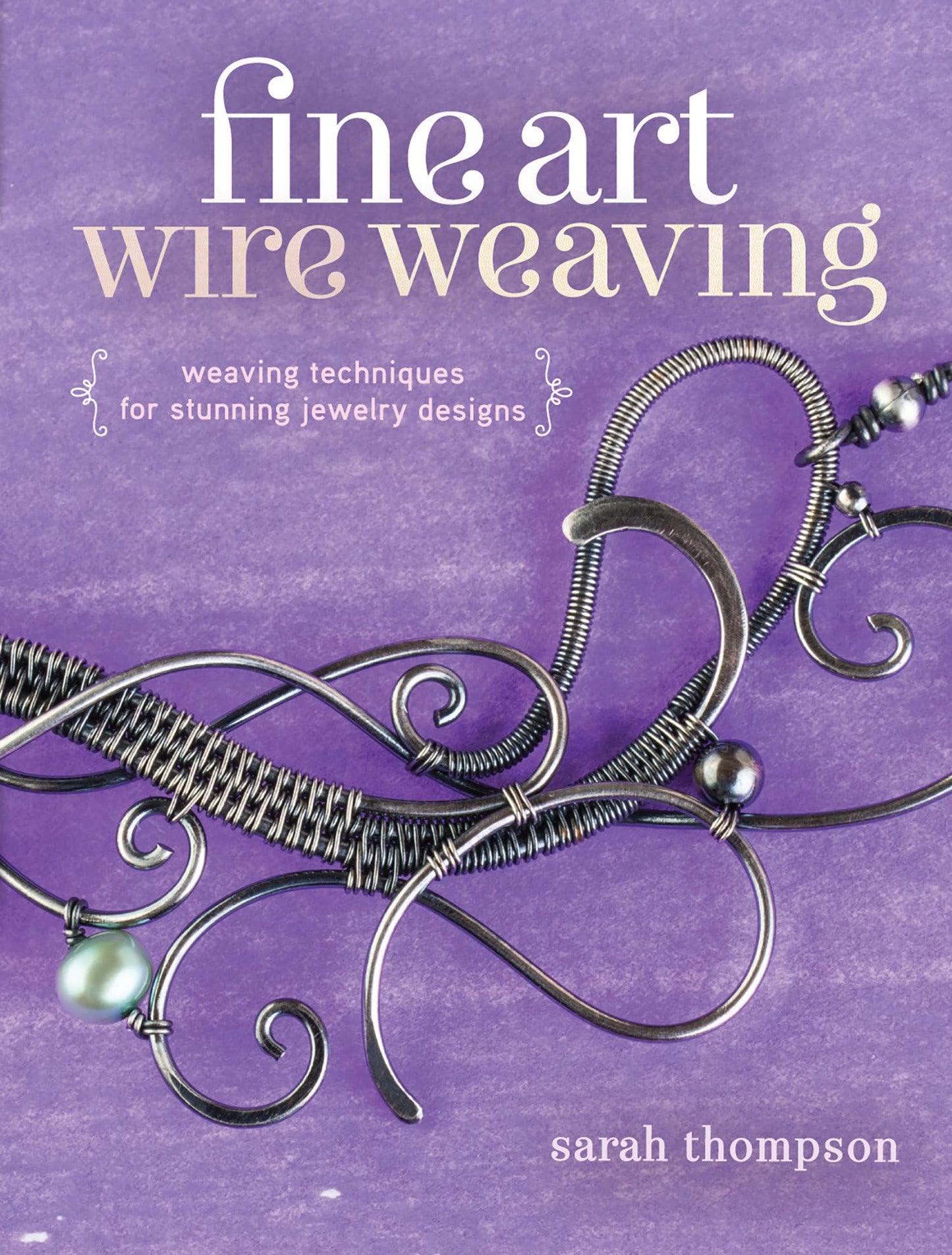 Libro: Fine Art Wire Weaving: Weaving Techniques for Stunning Jewelry Designs