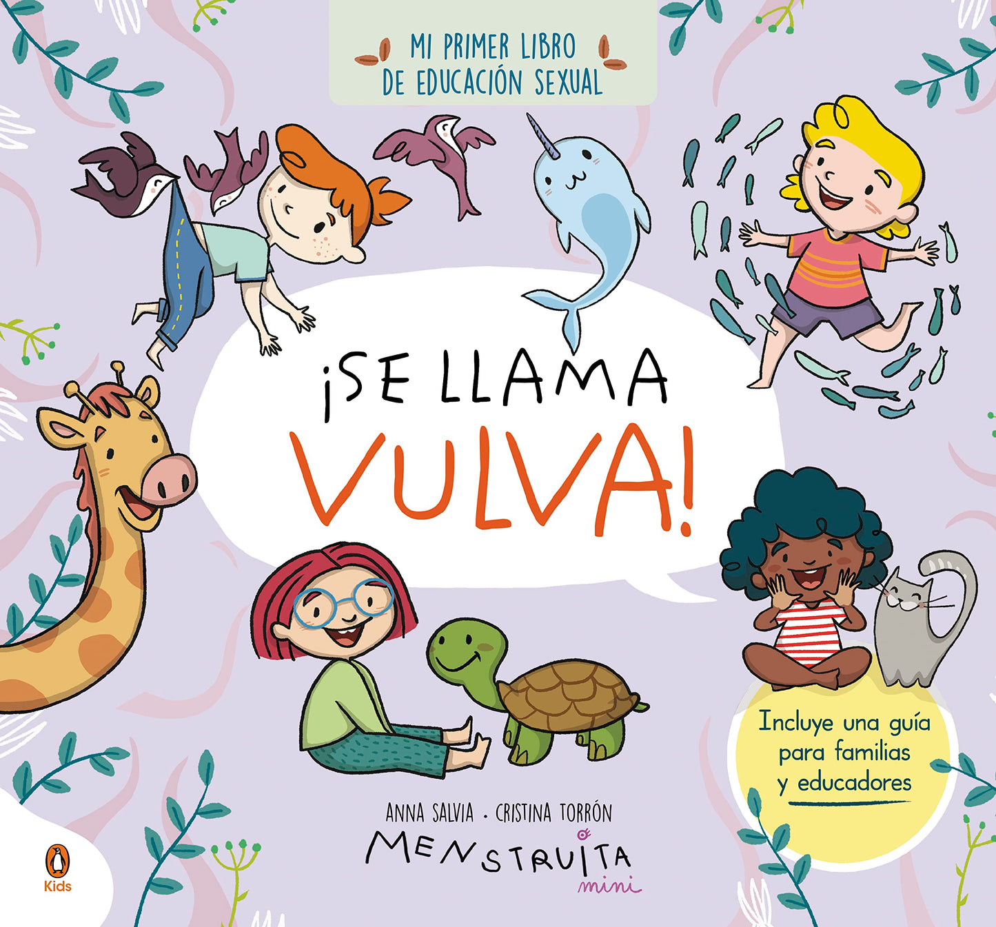 ¡Se llama vulva! (mini Menstruita): Mi primer libro de educación sexual