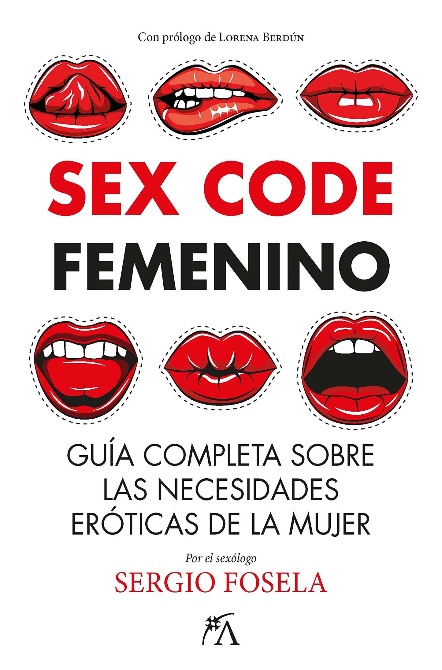 Libro: Sex Code Femenino: Guía completa sobre las necesidades eróticas de la mujer (Spanish Edition)