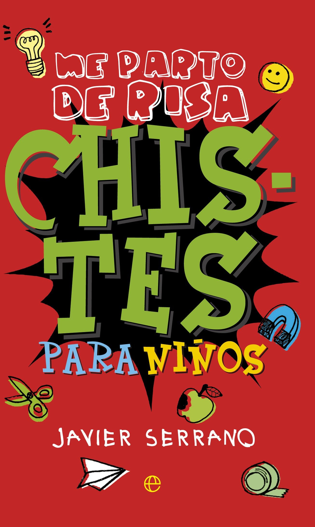 Chistes Para Niños: Me parto de risa (Fuera de colección)