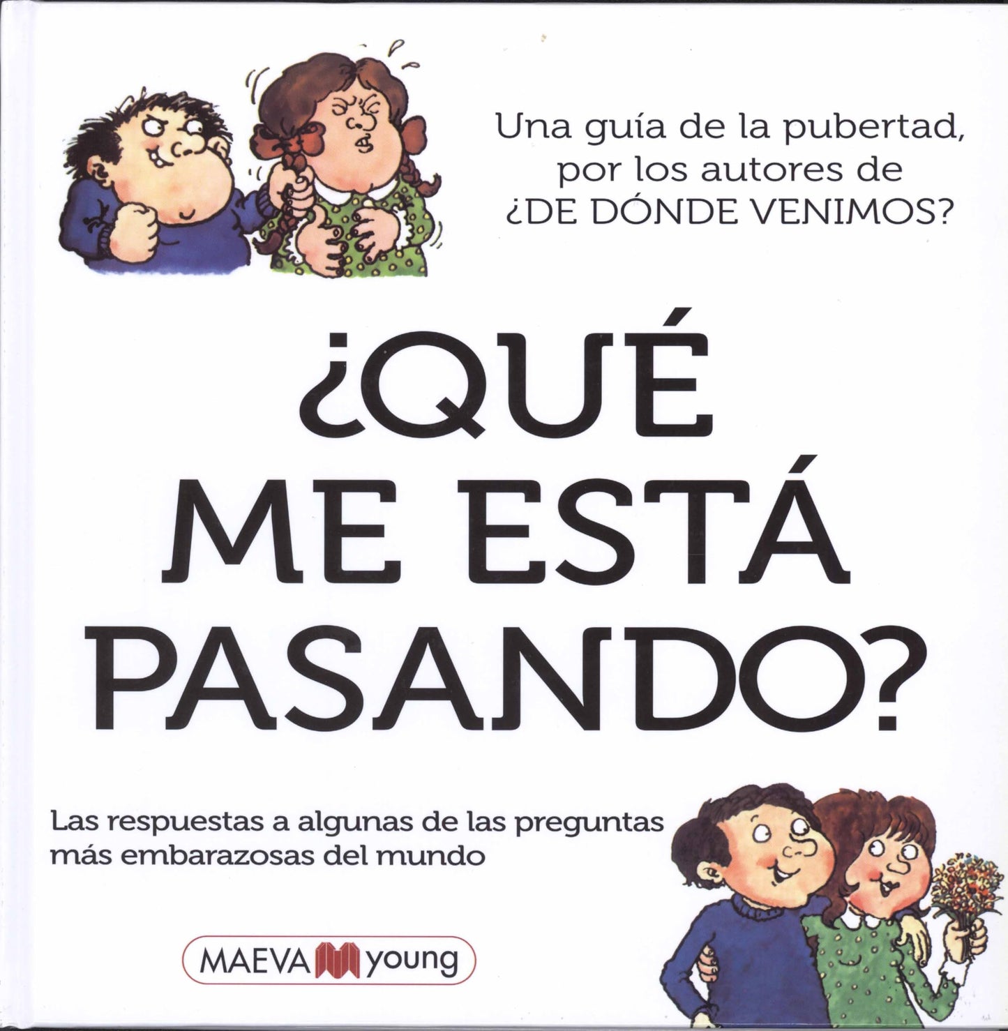 Libro: ¿Qué Me Está Pasando?: Las respuestas a alguna de las preguntas más embarazosas del mundo (Álbumes ilustrados)