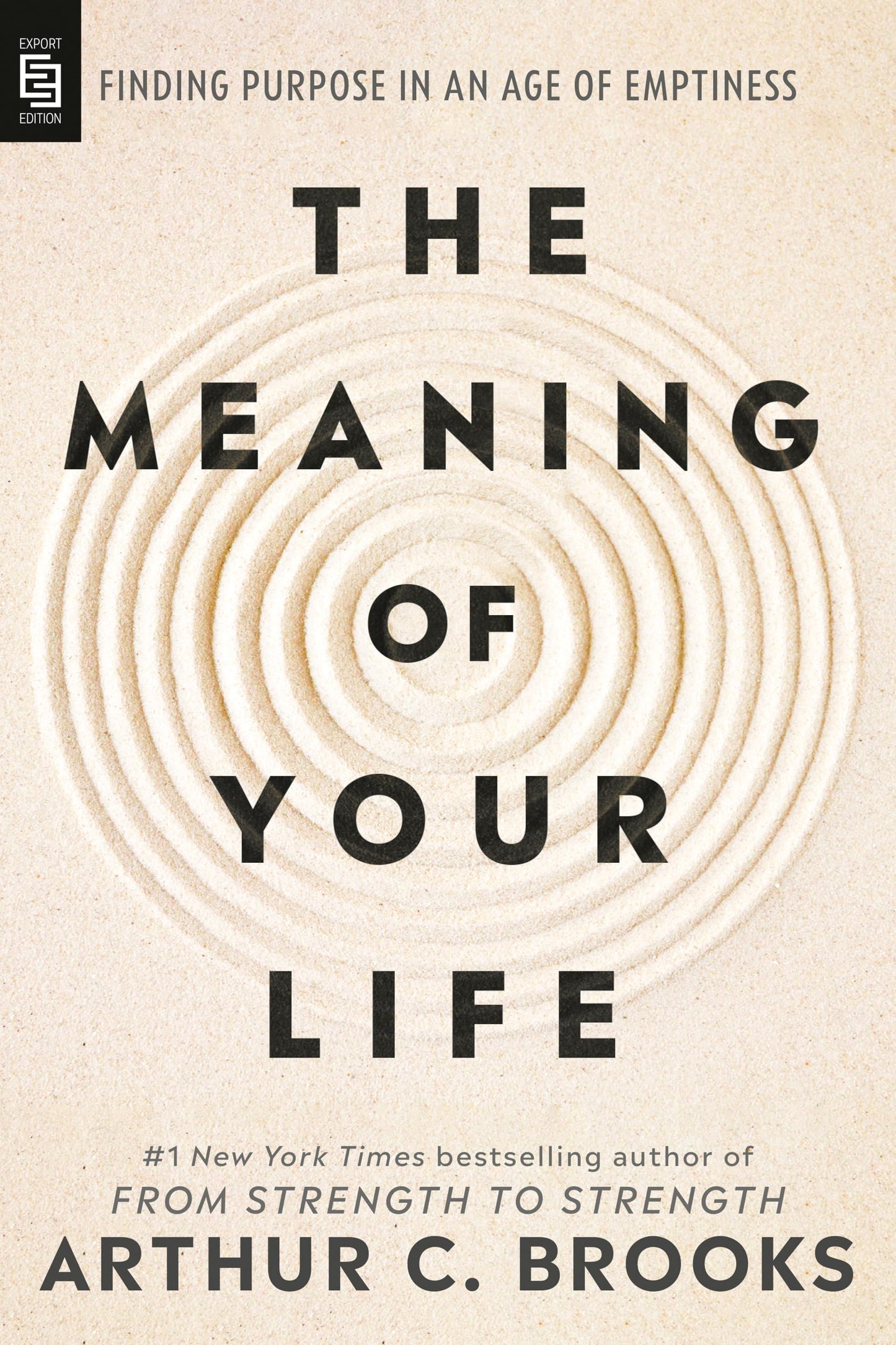 The Meaning of Your Life: Finding Purpose in an Age of Emptiness