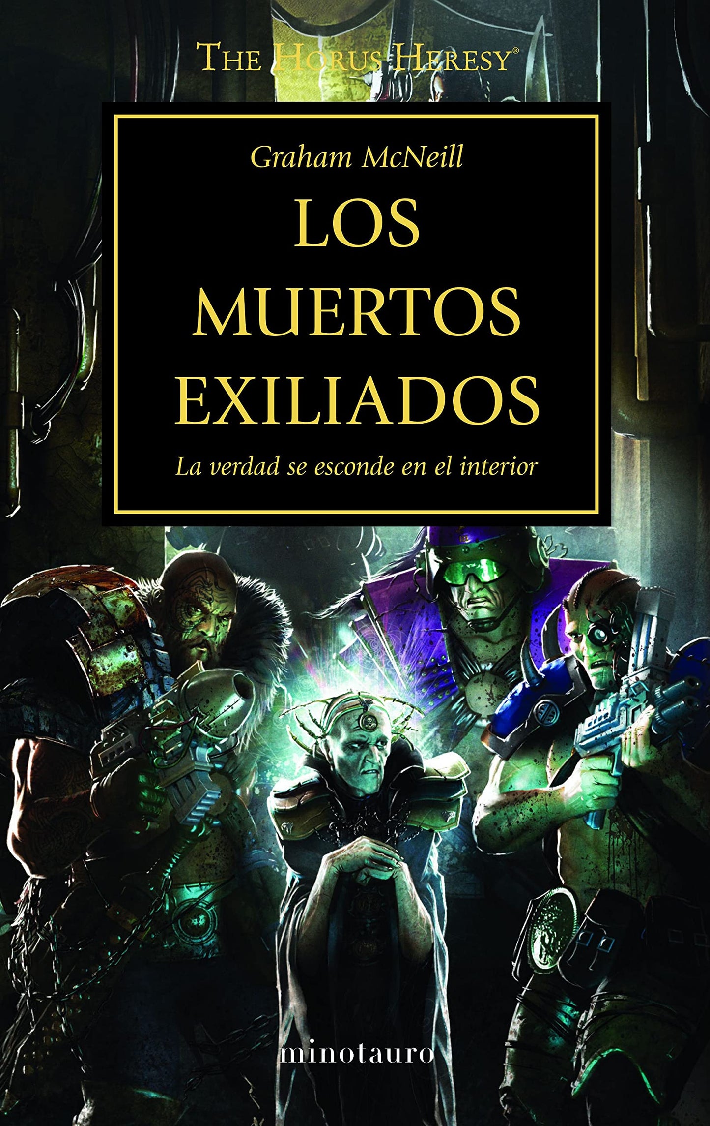 Libro: Warhammer The Horus Heresy nº 17/54 Los muertos exiliados: La verdad se esconde en el interior