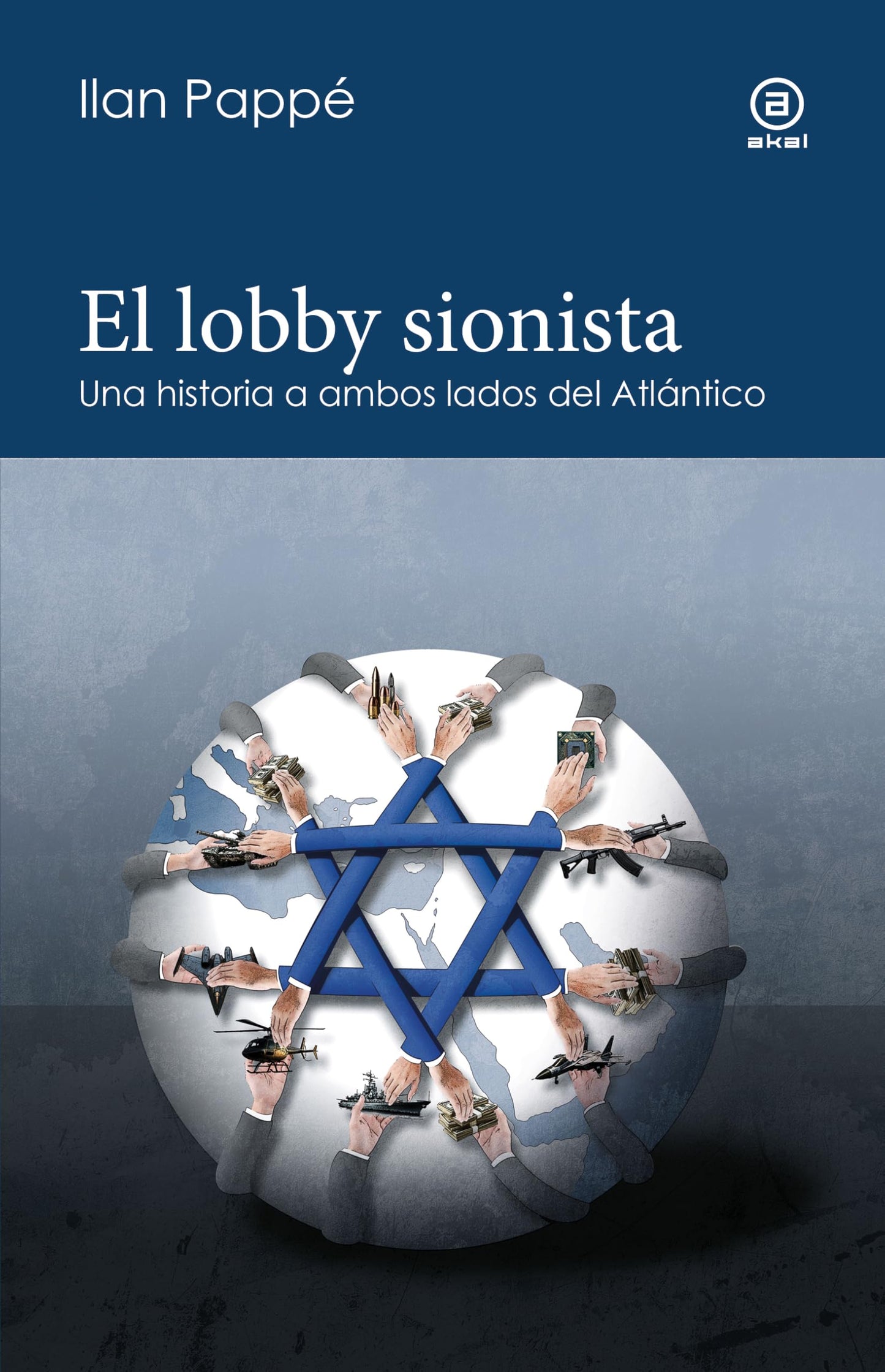 Libro: El lobby sionista: Una historia a ambos lados del Atlántico: 21 (Reverso. Historia crítica)