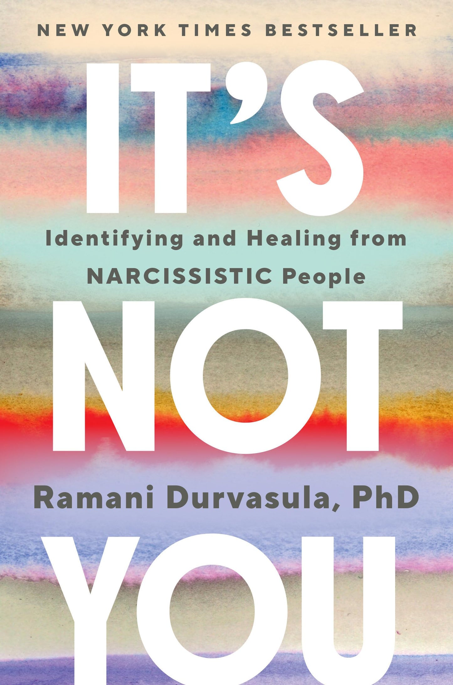 Libro: It's Not You: Identifying and Healing from Narcissistic People