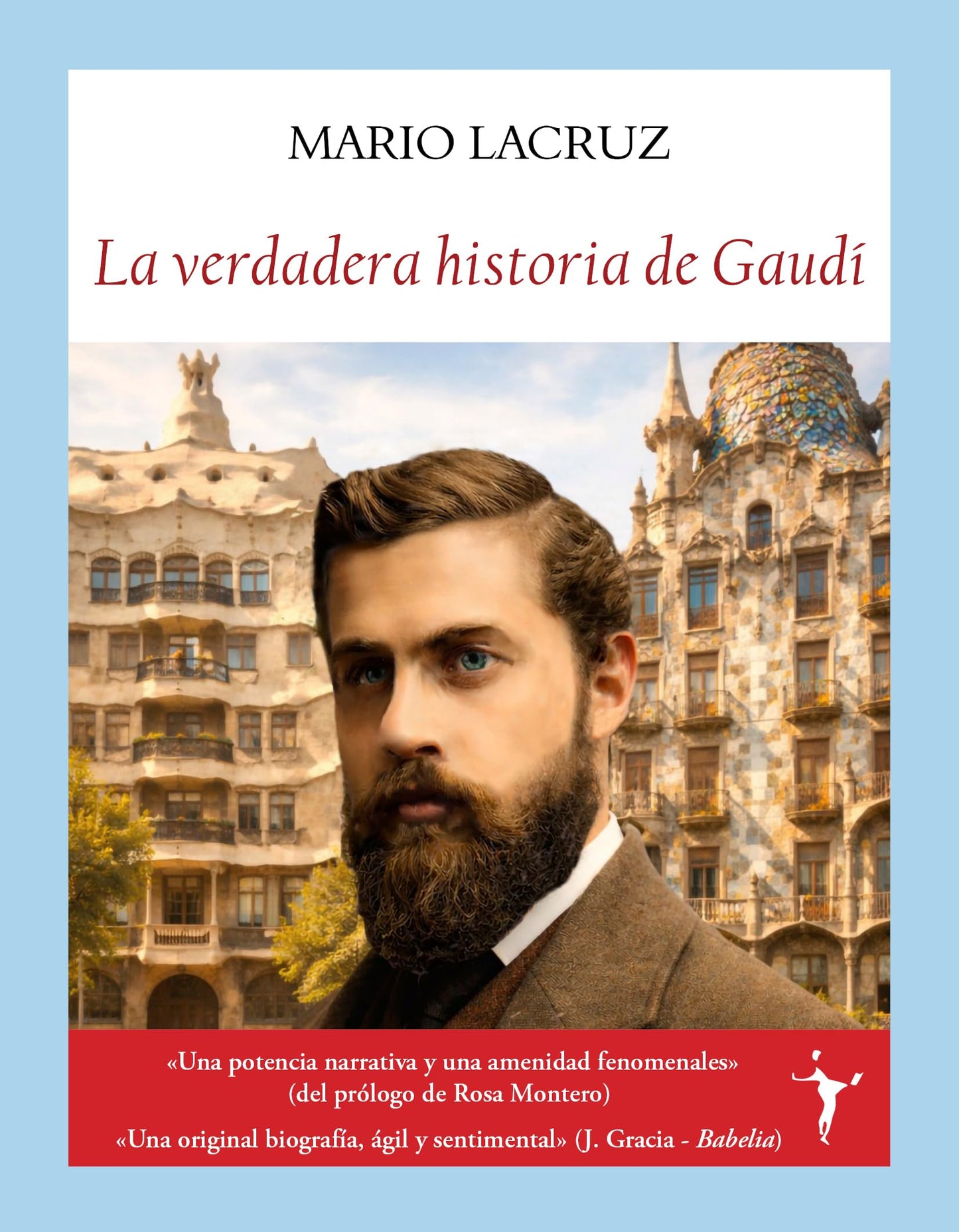 Libro: La verdadera historia de Gaudí (Literadura)