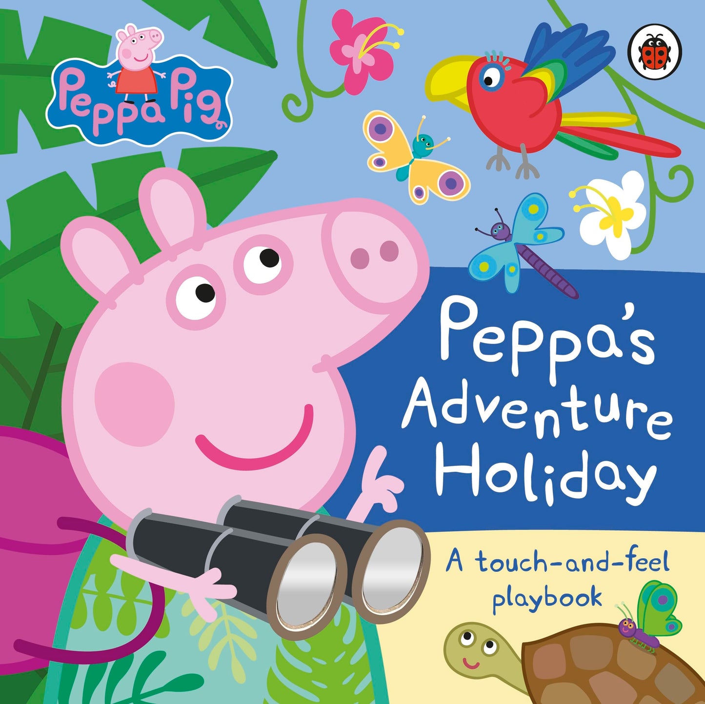 Libro: Ladybird Peppa Pig Peppas Adventure Holiday A Touch-and-Feel Playbook.