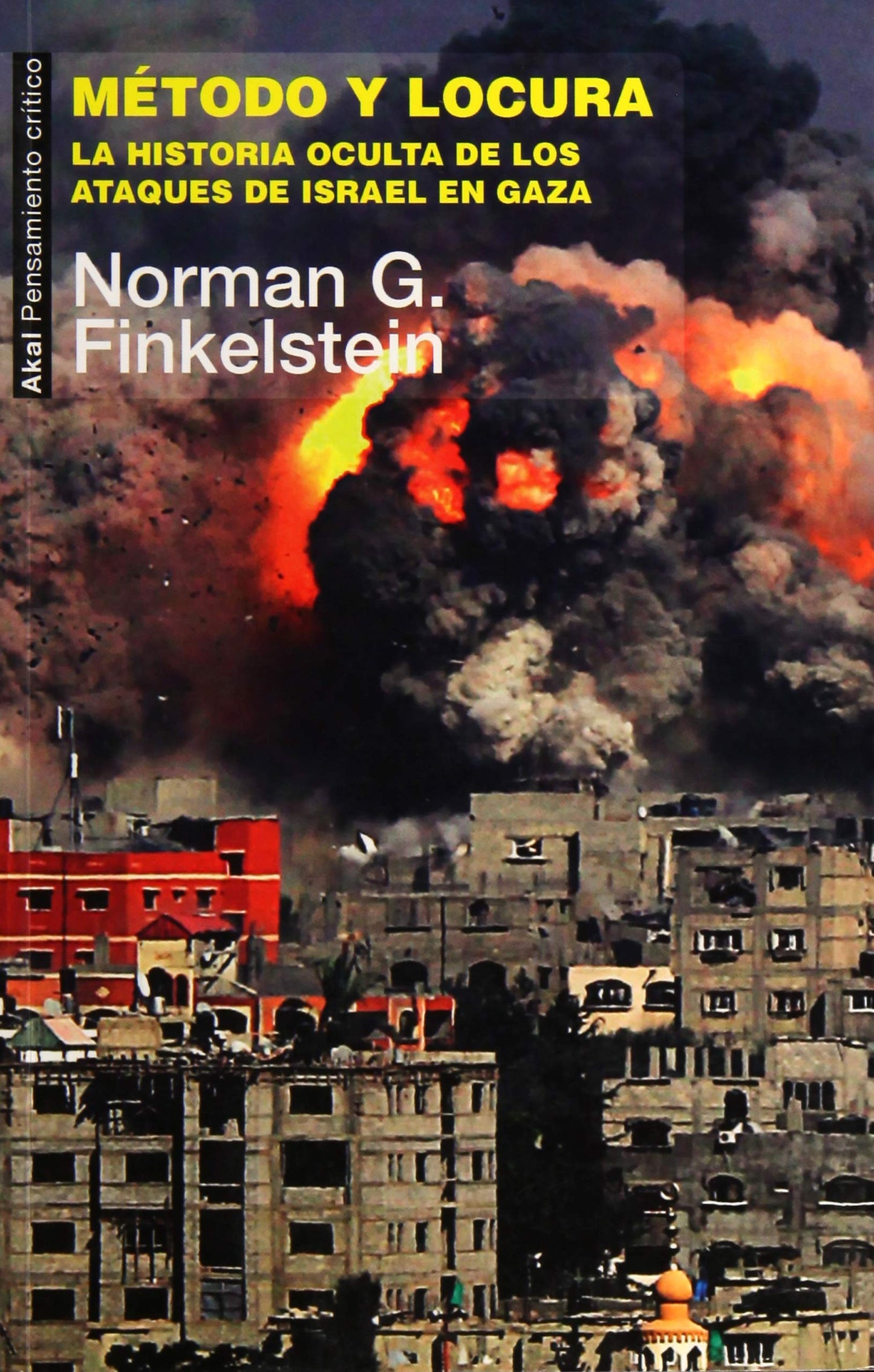 Libro: Método y locura: La historia oculta de los ataques de Israel en Gaza