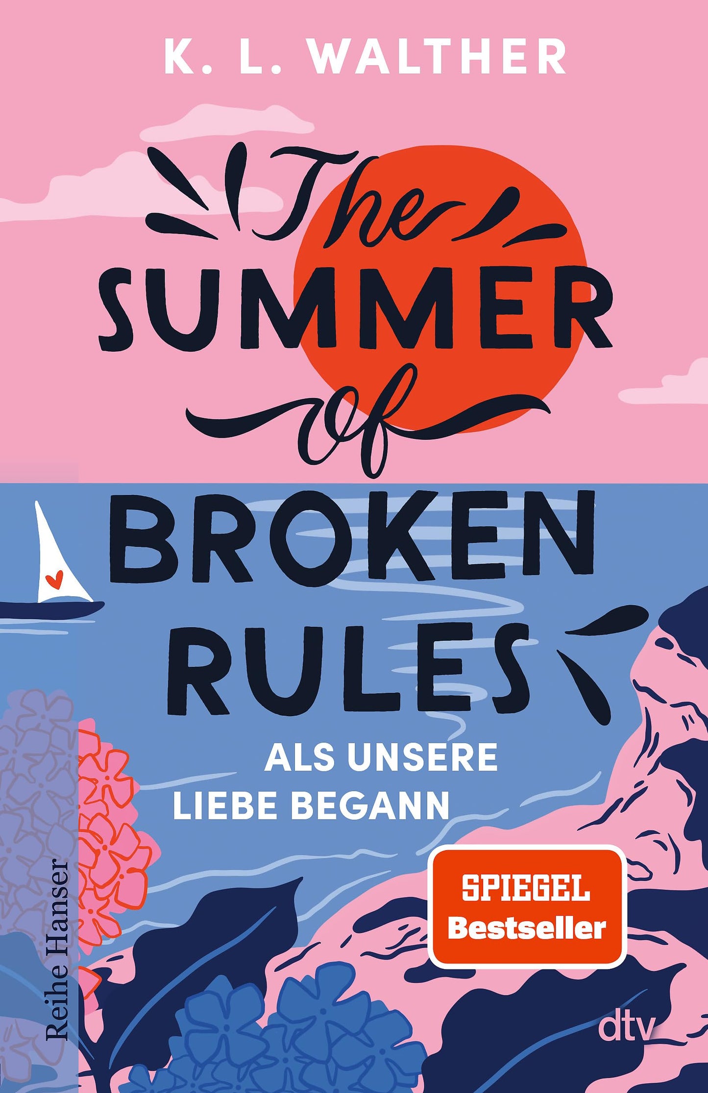 Libro: The Summer of Broken Rules: Als unsere Liebe begann | Der perfekte Young-Adult-Sommerroman für alle Fans von 'The Summer I Turned Pretty' | Spiegel-Bestseller