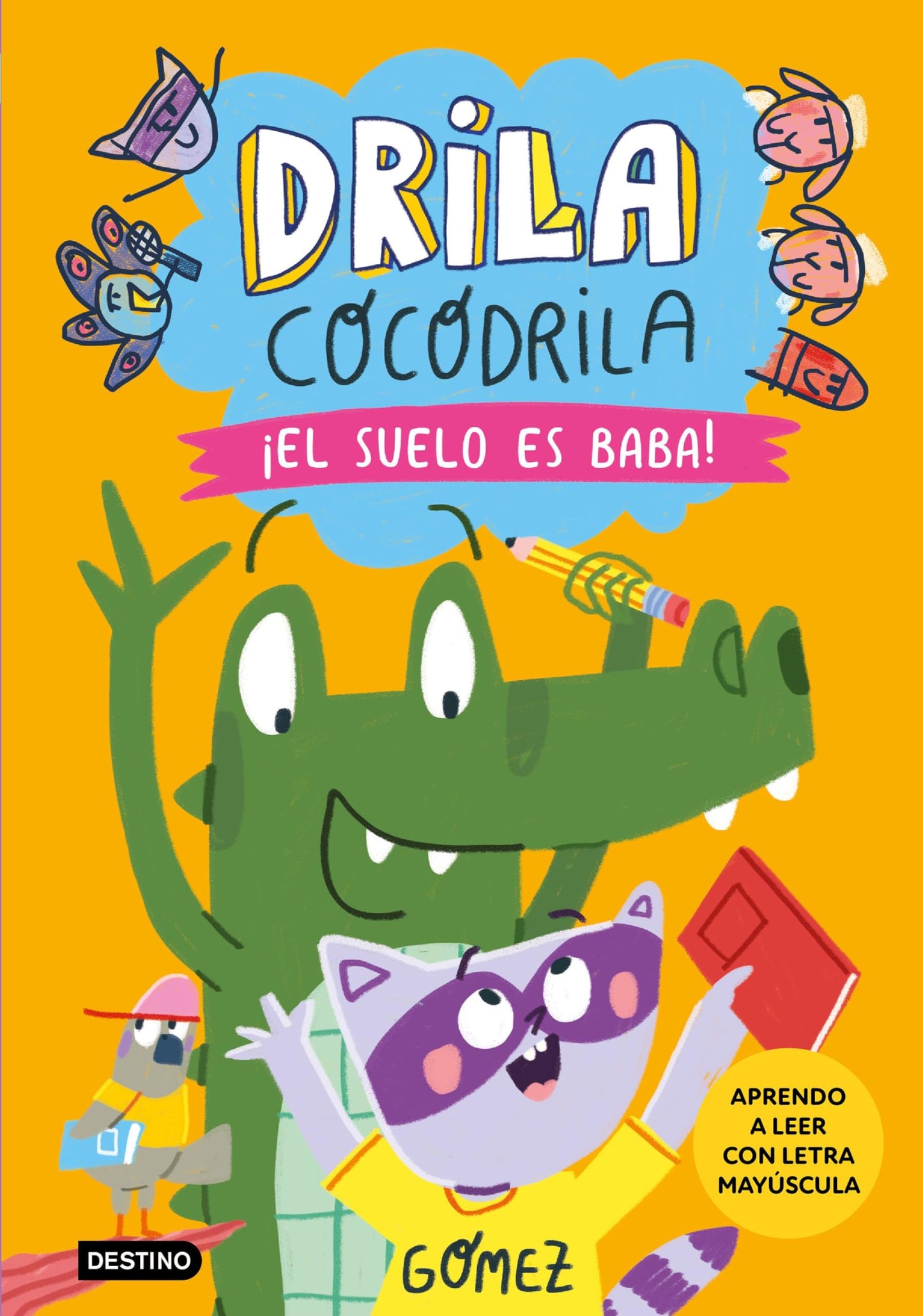 Libro: Drila Cocodrila 5. ¡El suelo es baba! Aprender a leer