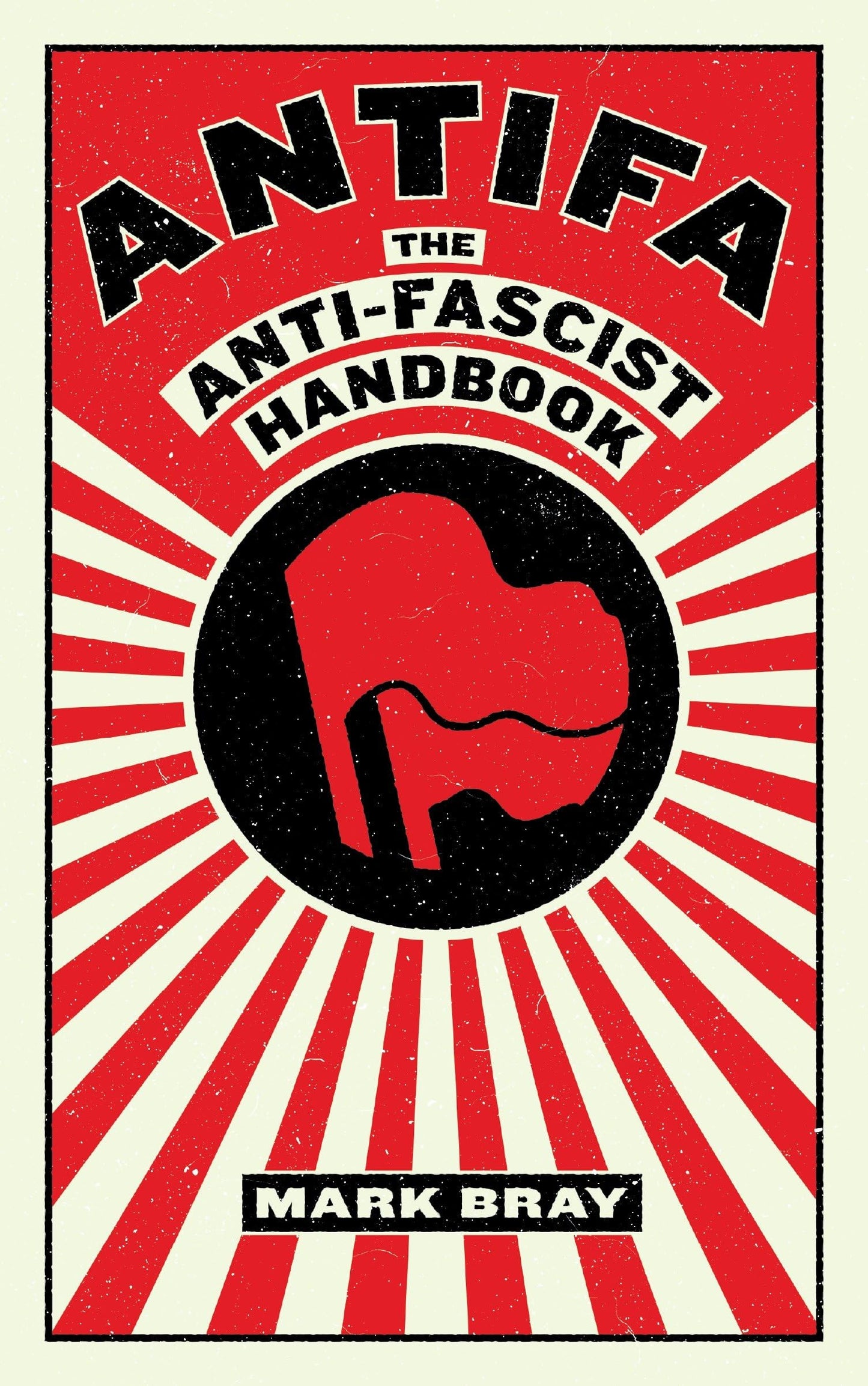 Libro: Antifa: The Anti-Fascist Handbook (Activist Citizens Library)