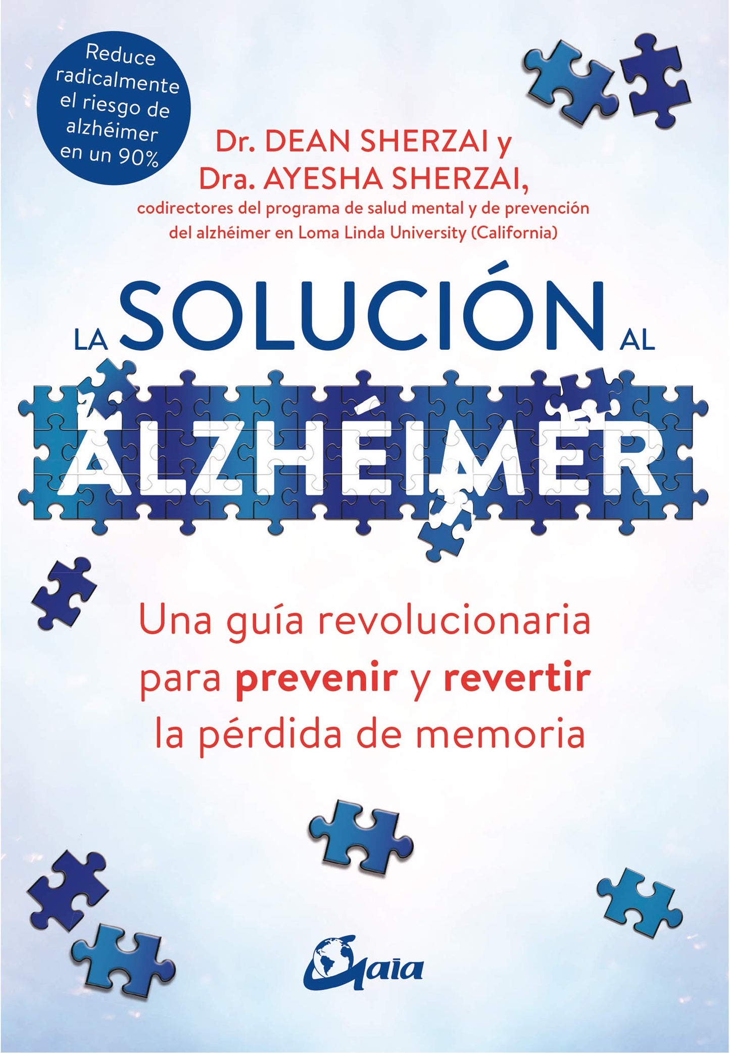 Libro: La solución al alzhéimer. Una guía revolucionaria para prevenir y revertir la pérdida de memoria (Salud natural)
