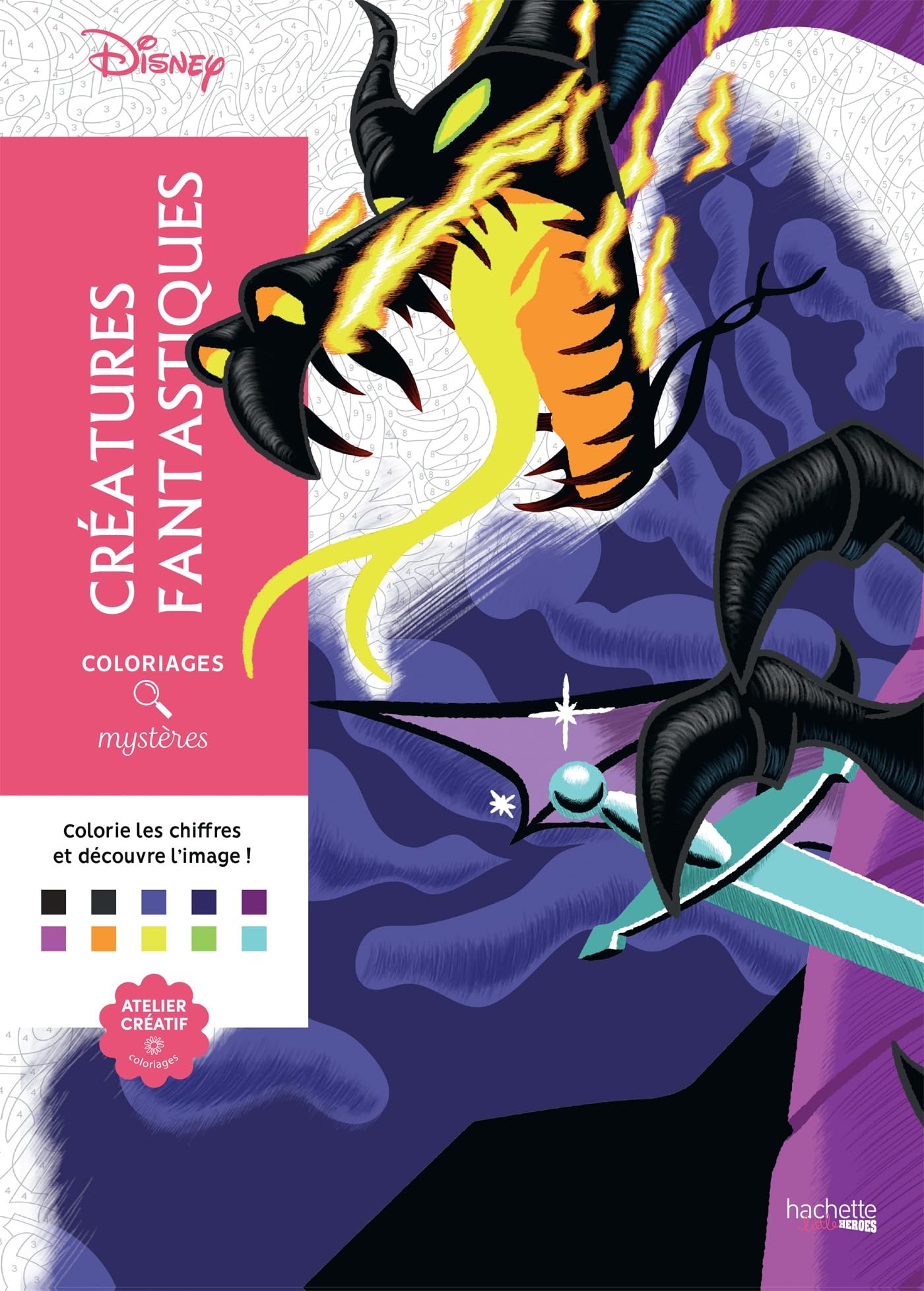 Libro: Coloriages mystères Disney - Créatures fantastiques: Colorie les chiffres et découvre l'image !