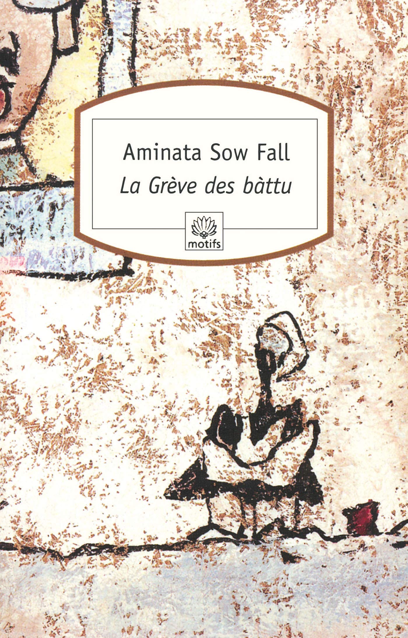 Libro: La Grève des bàttu: Ou Les Déchets humains