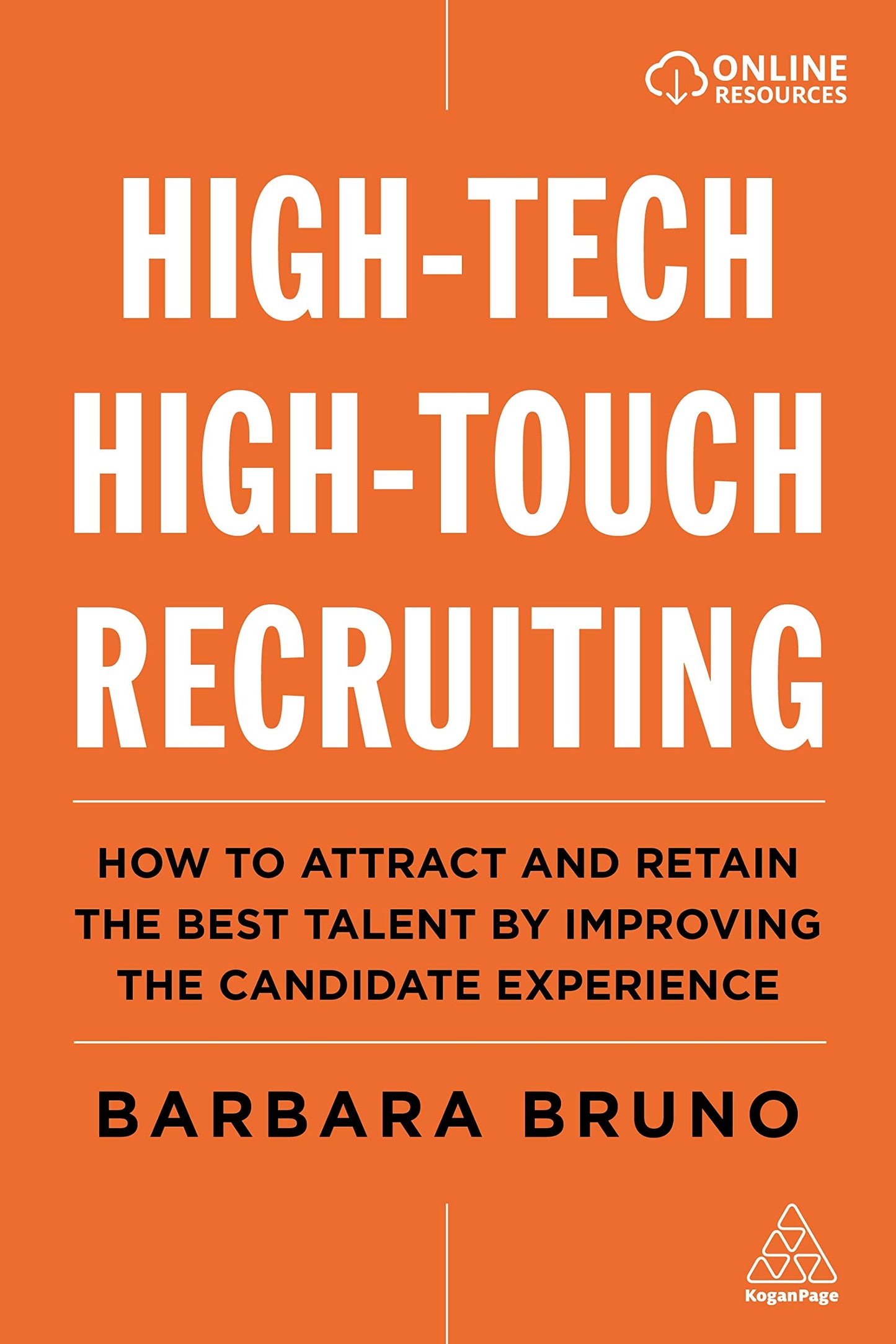 Libro: High-Tech High-Touch Recruiting: How to Attract and Retain the Best Talent By Improving the Candidate Experience