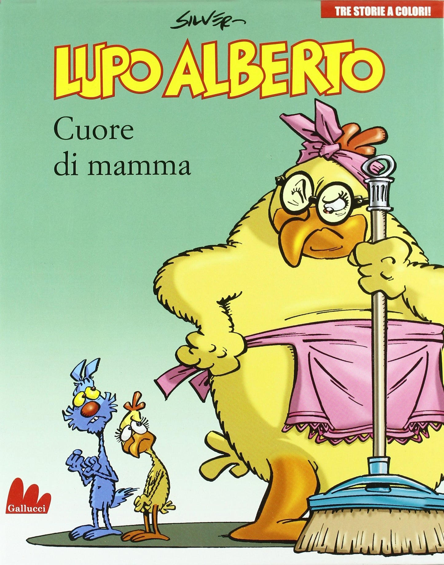 Libro: Lupo Alberto. Cuore di mamma - Tre storie a colori (Italian Edition)