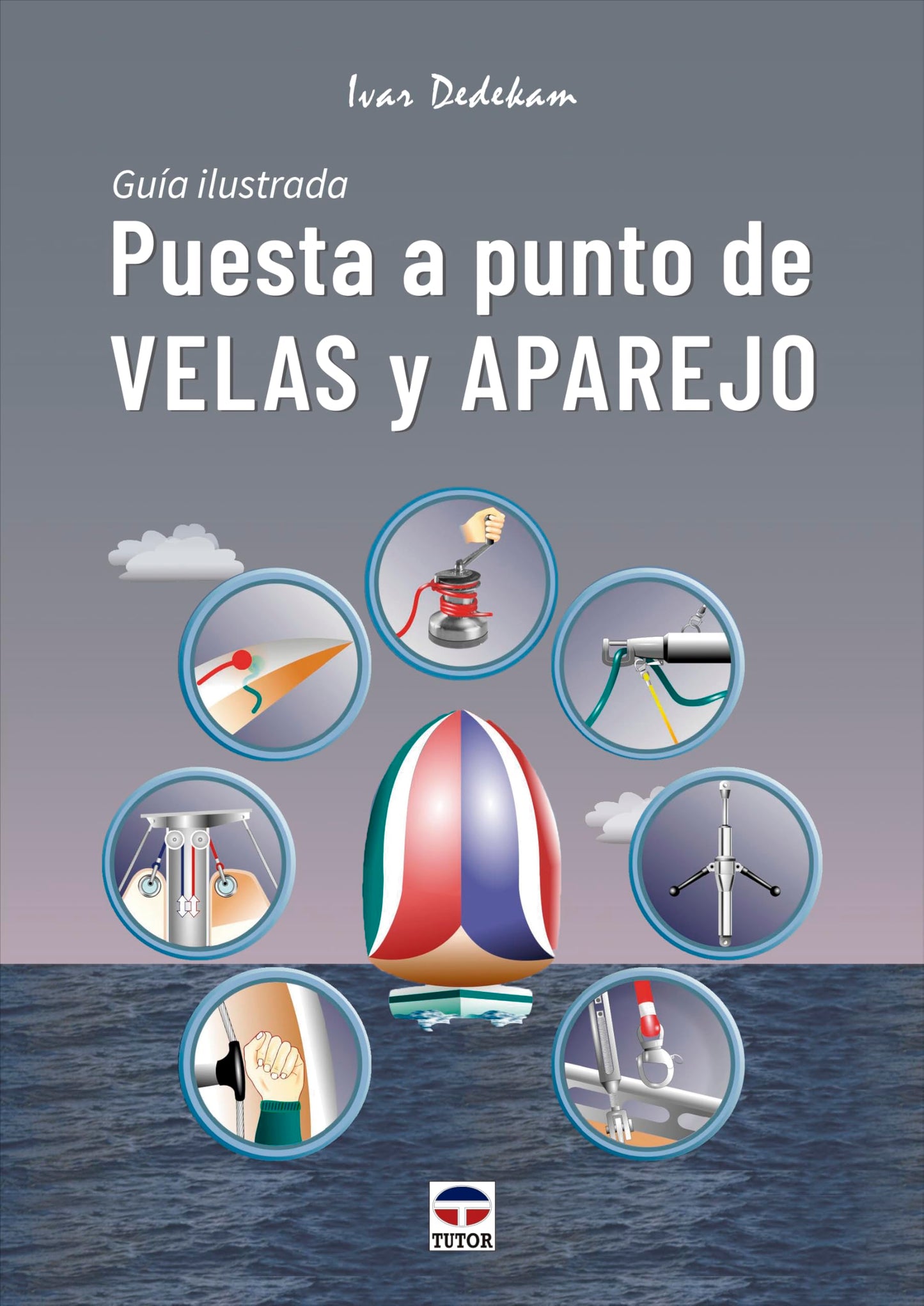 Libro: Puesta a punto de velas y aparejo