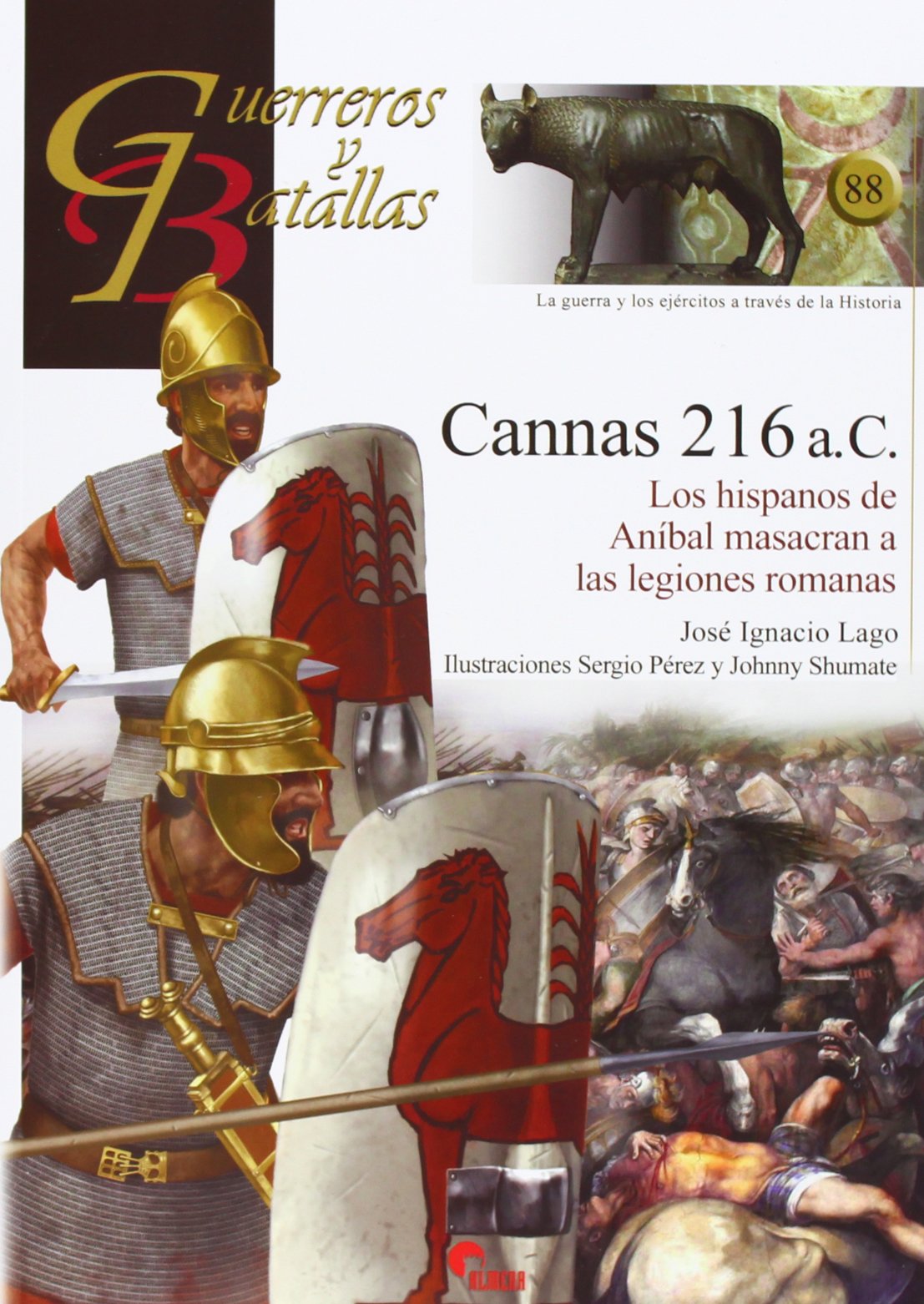 Libro: Cannas 216 a.C. : Los hispanos de Aníbal masacran a las legiones romanas