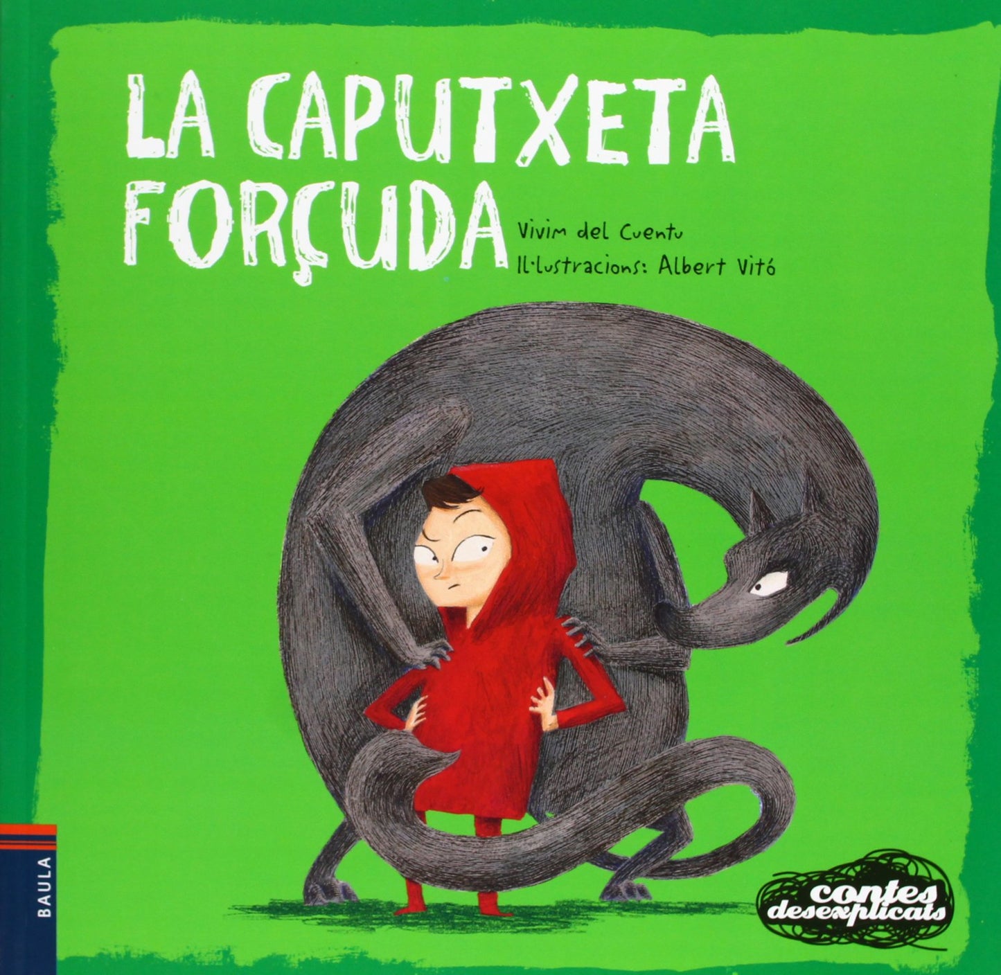 Libro: La Caputxeta forçuda: 1 (Contes desexplicats)