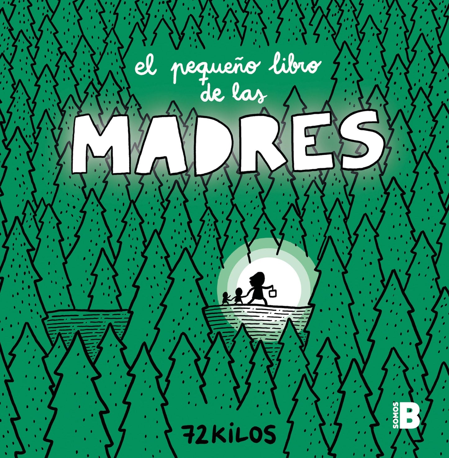 Libro: El pequeño libro de las madres (Somos B)