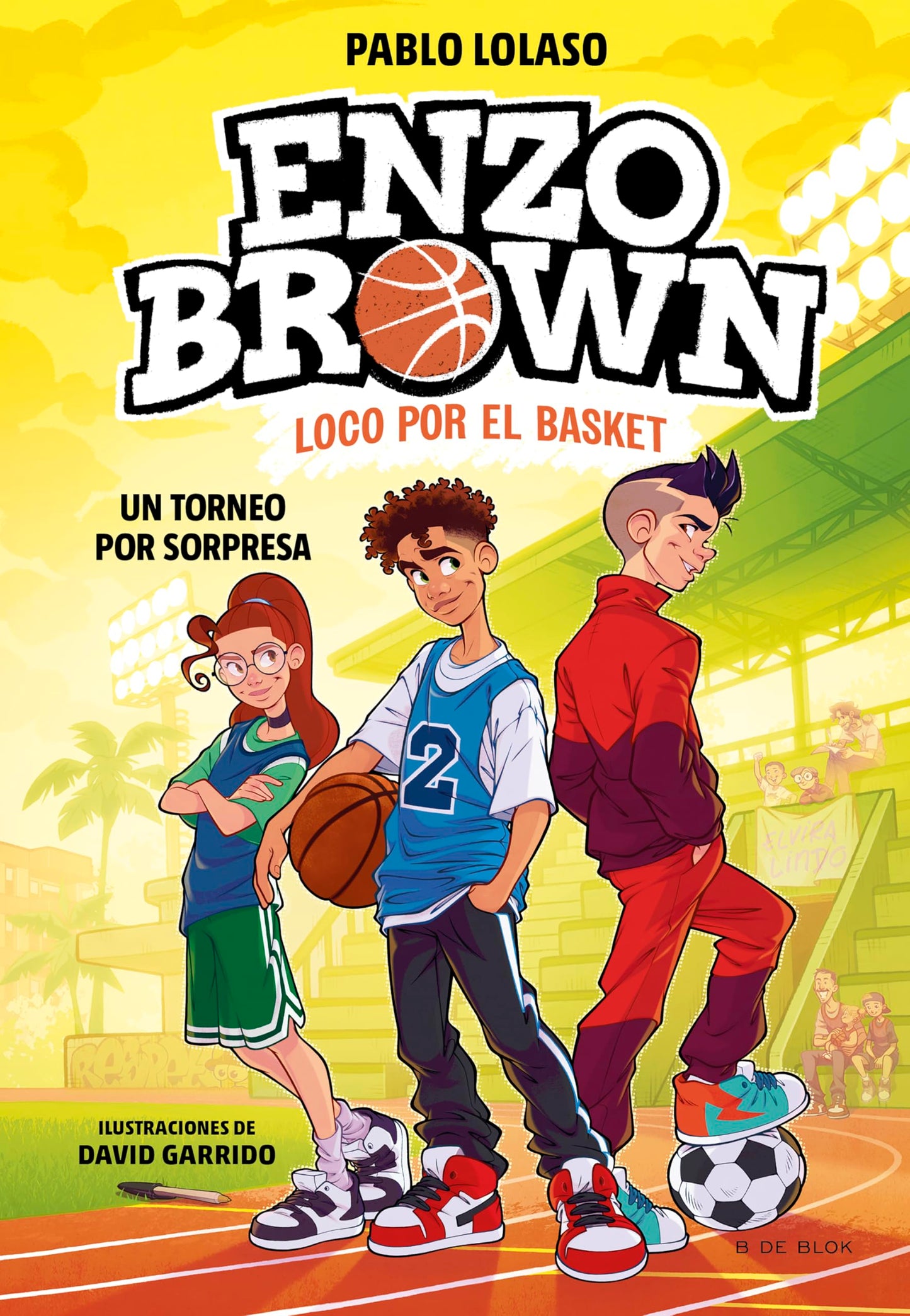 Enzo Brown: loco por el basket 3 - Un torneo por sorpresa (Libros de deportes)