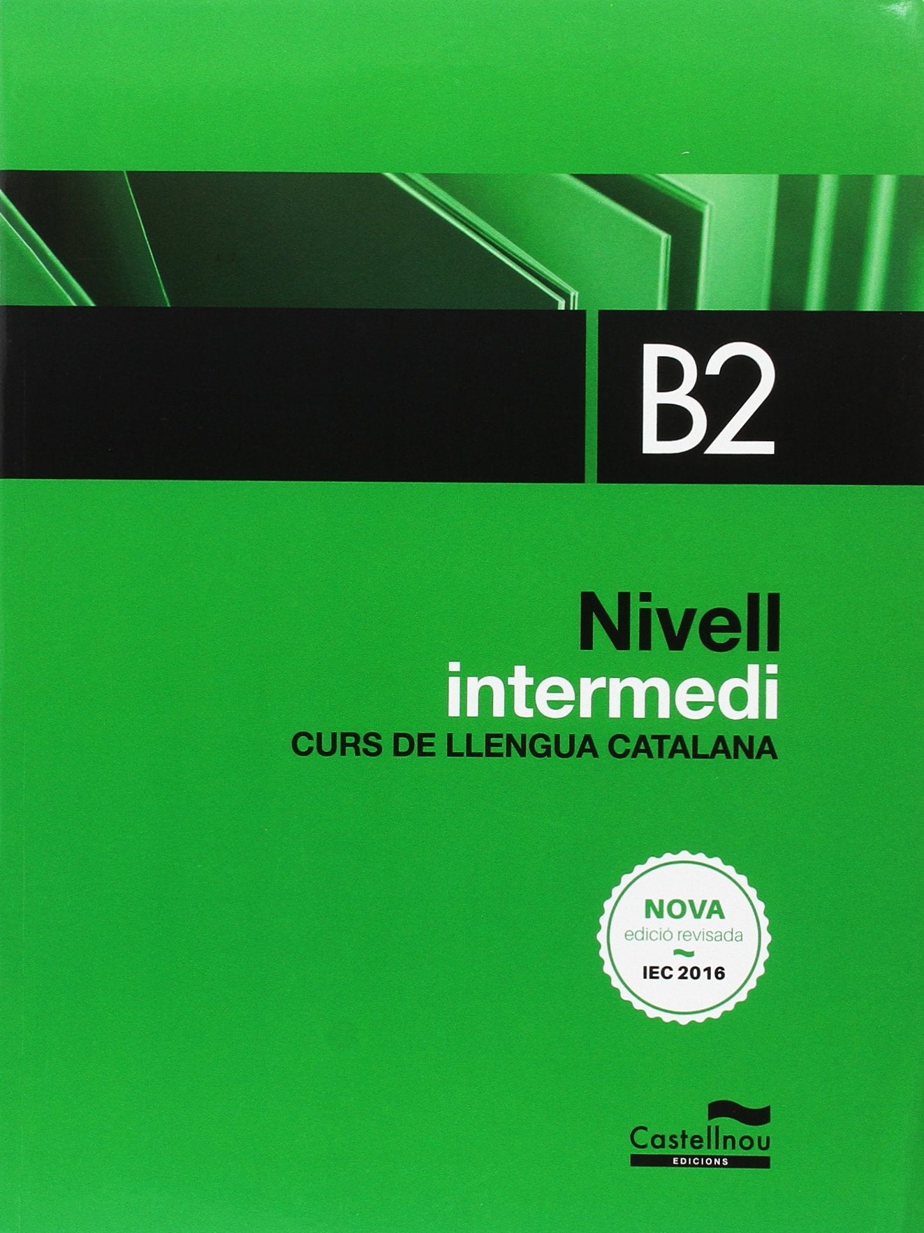 Libro: Nivell intermedi B2. Curs de llengua catalana (ed. 2017)