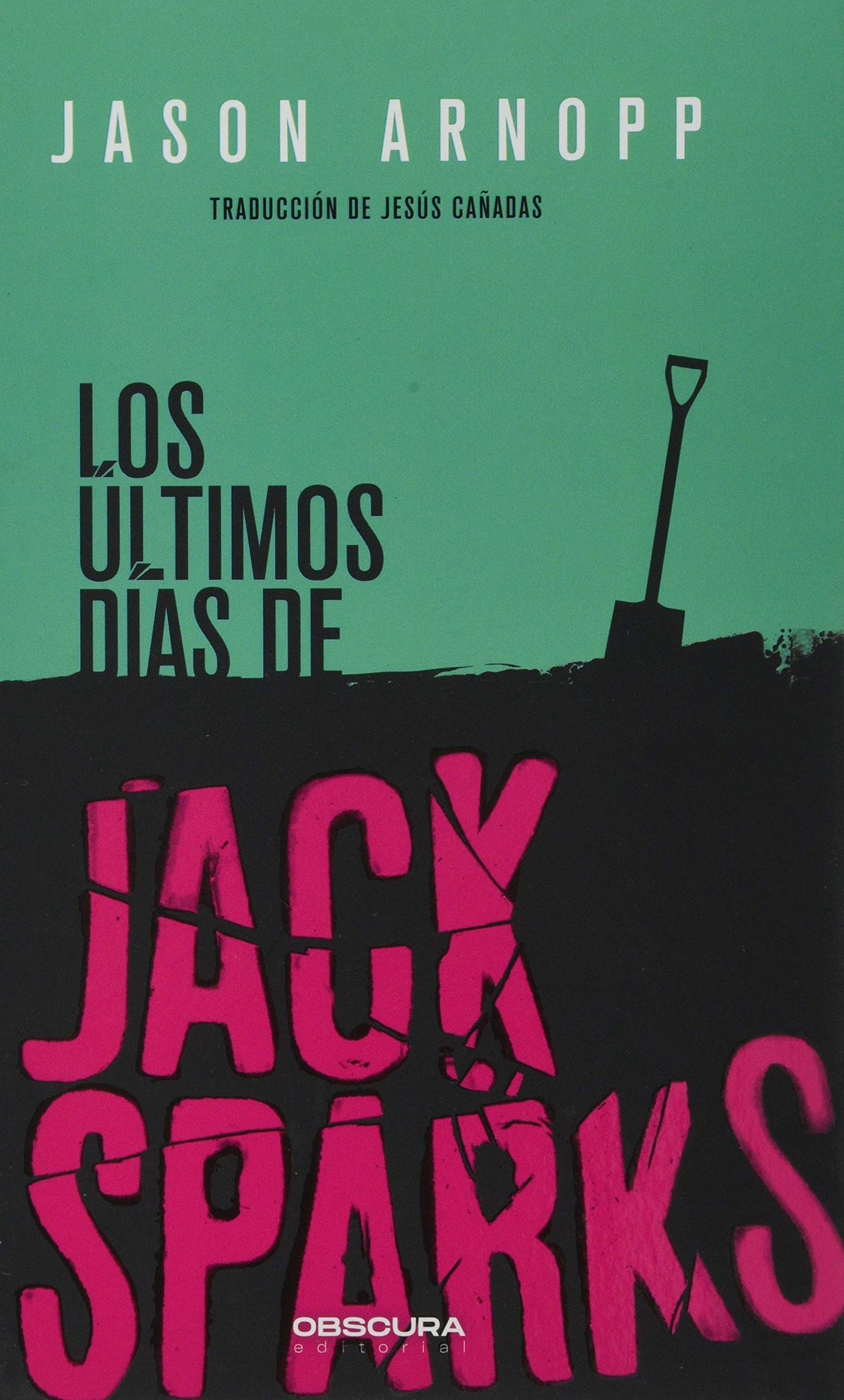 Libro: Los últimos días de Jack Sparks