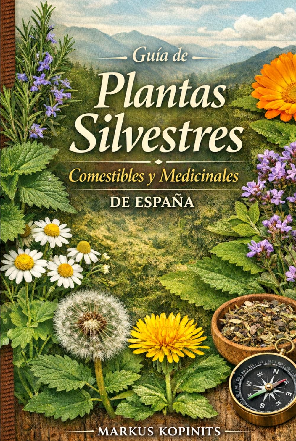 Libro: Guía de Plantas Silvestres Comestibles y Medicinales de España (Spanish Edition)