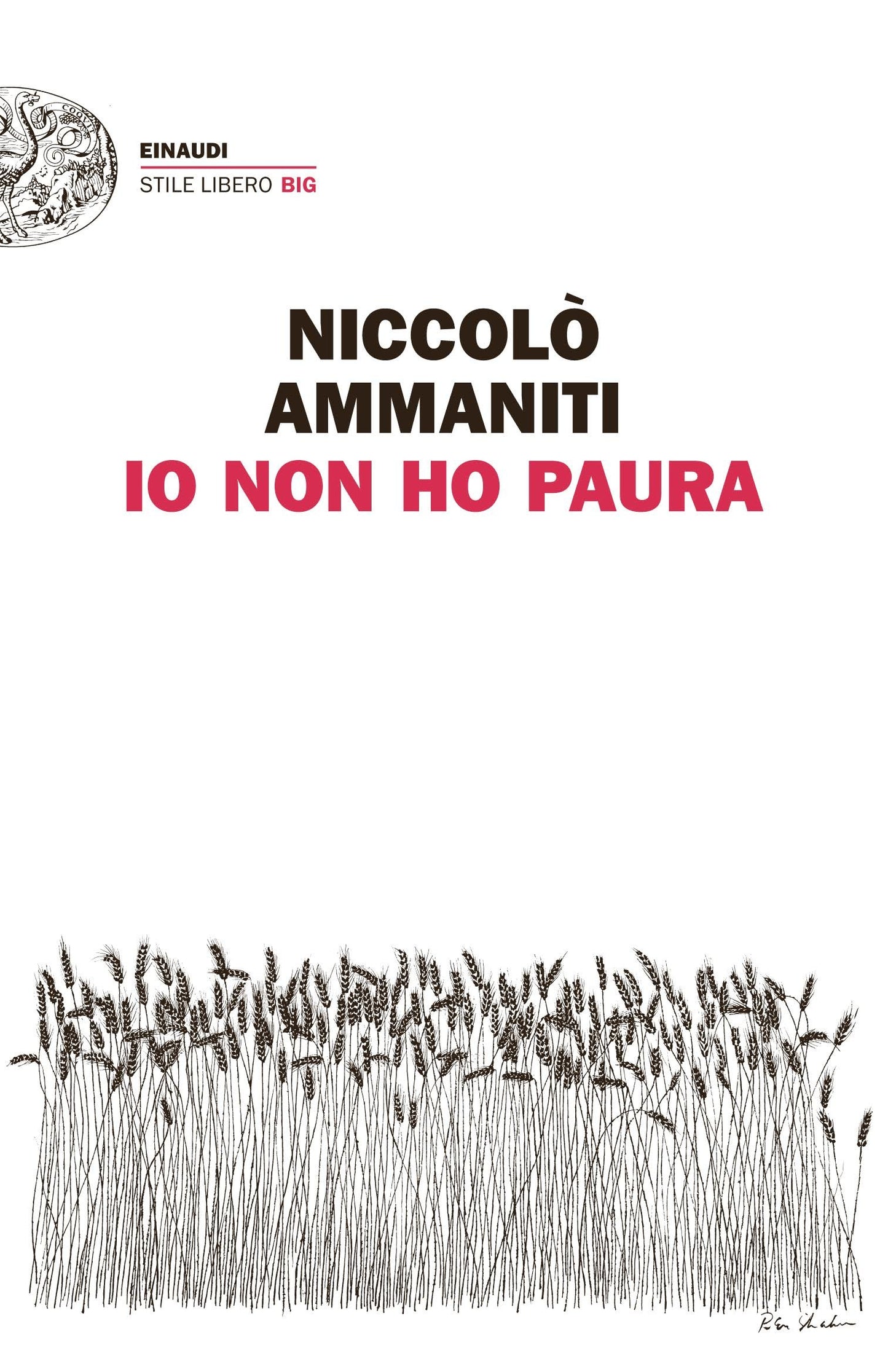 Io non ho paura (Einaudi. Stile libero big)