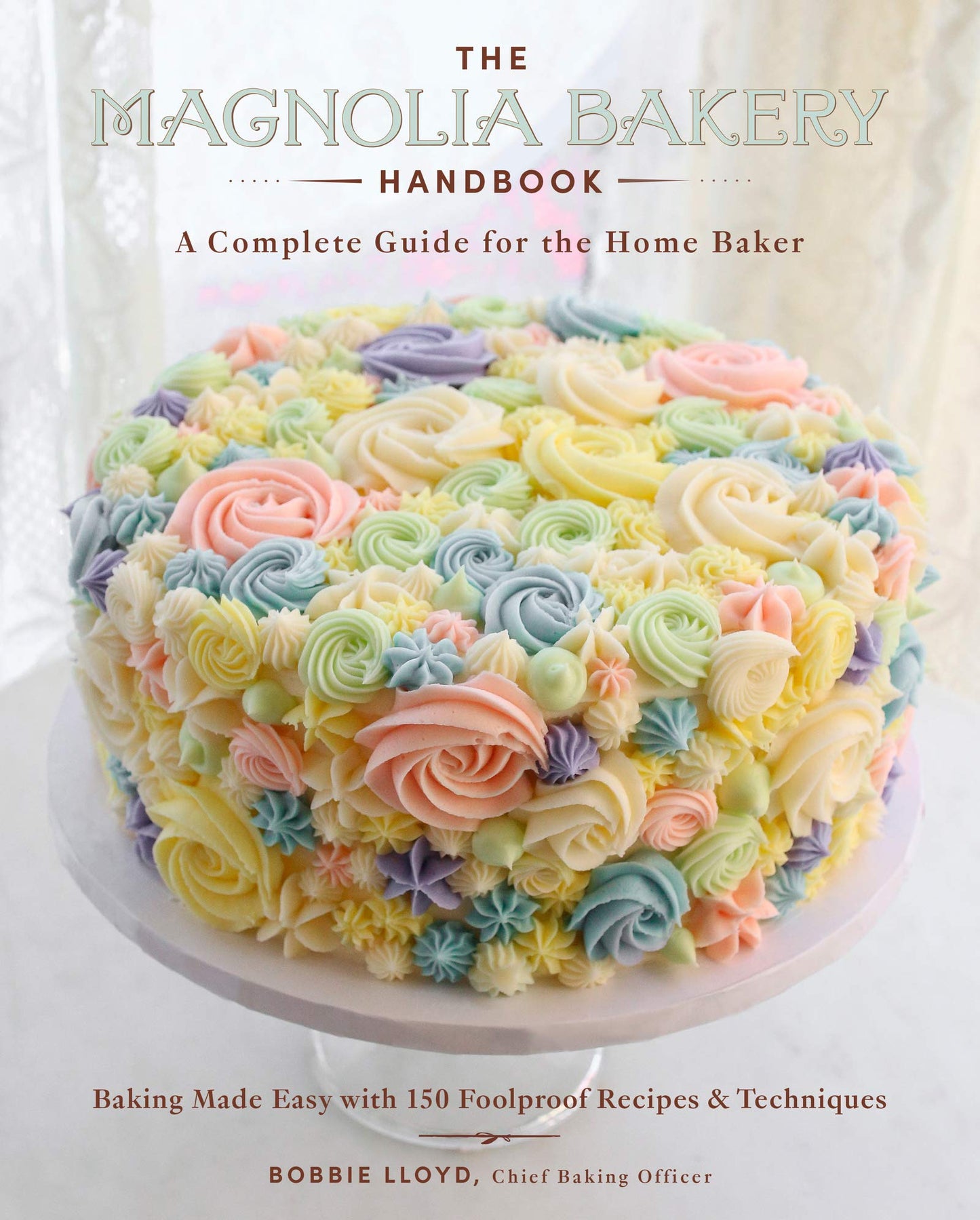 Libro: The Magnolia Bakery Handbook: A Complete Guide for the Home Baker ― A Beautifully Photographed Dessert Cookbook