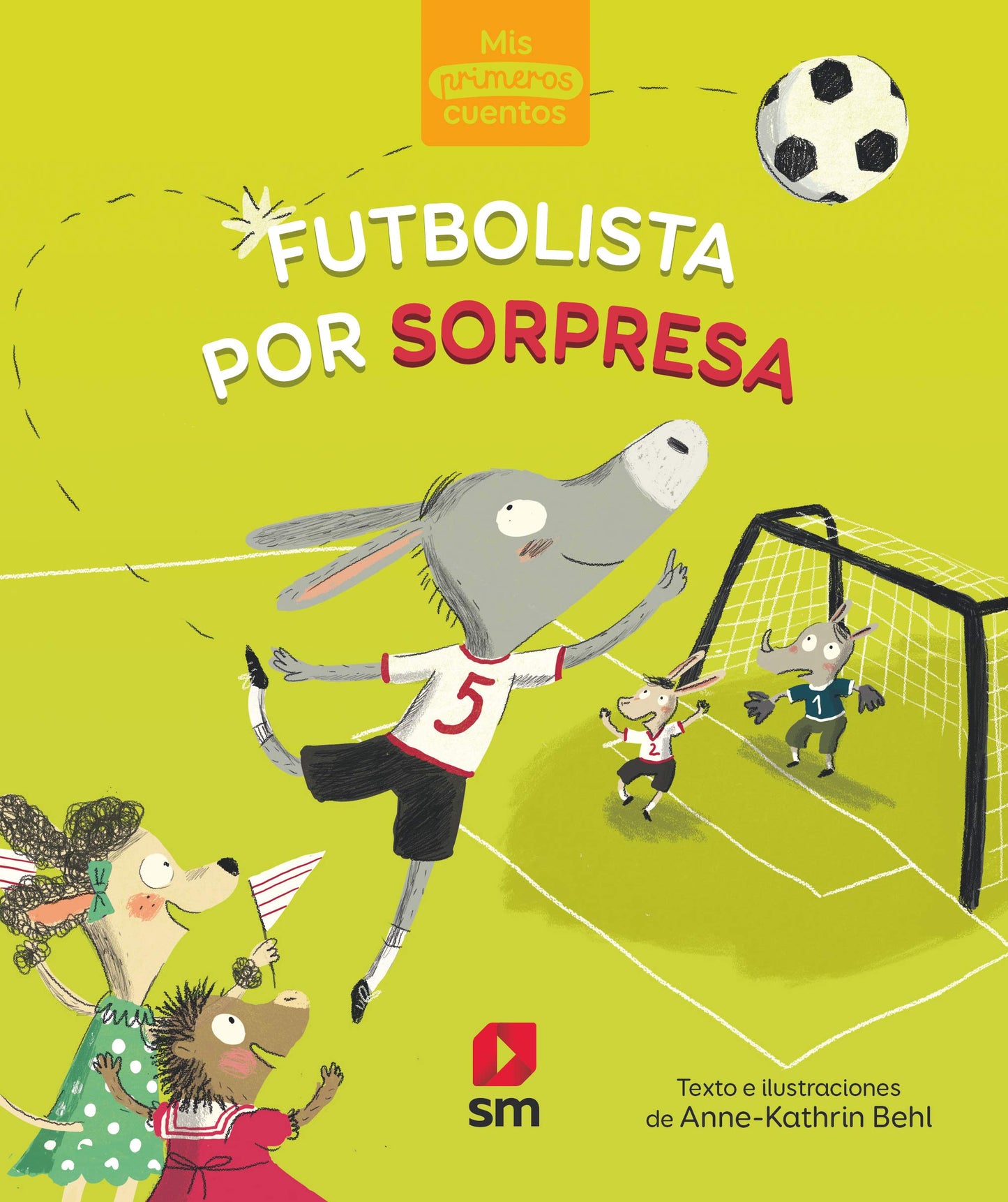 Libro: Futbolista por sorpresa (Mis primeros cuentos)