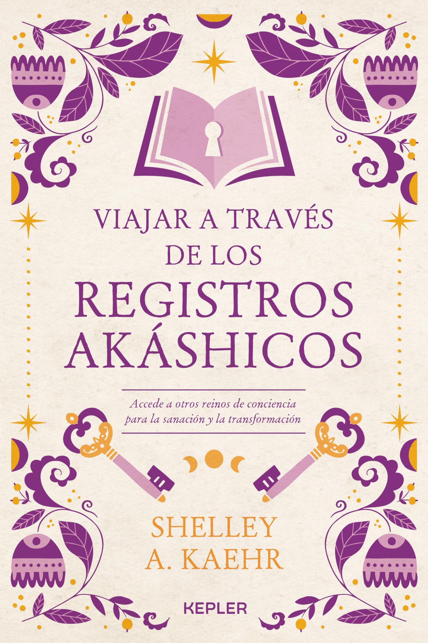 Libro: Viajar a través de los Registros Akáshicos (Kepler)
