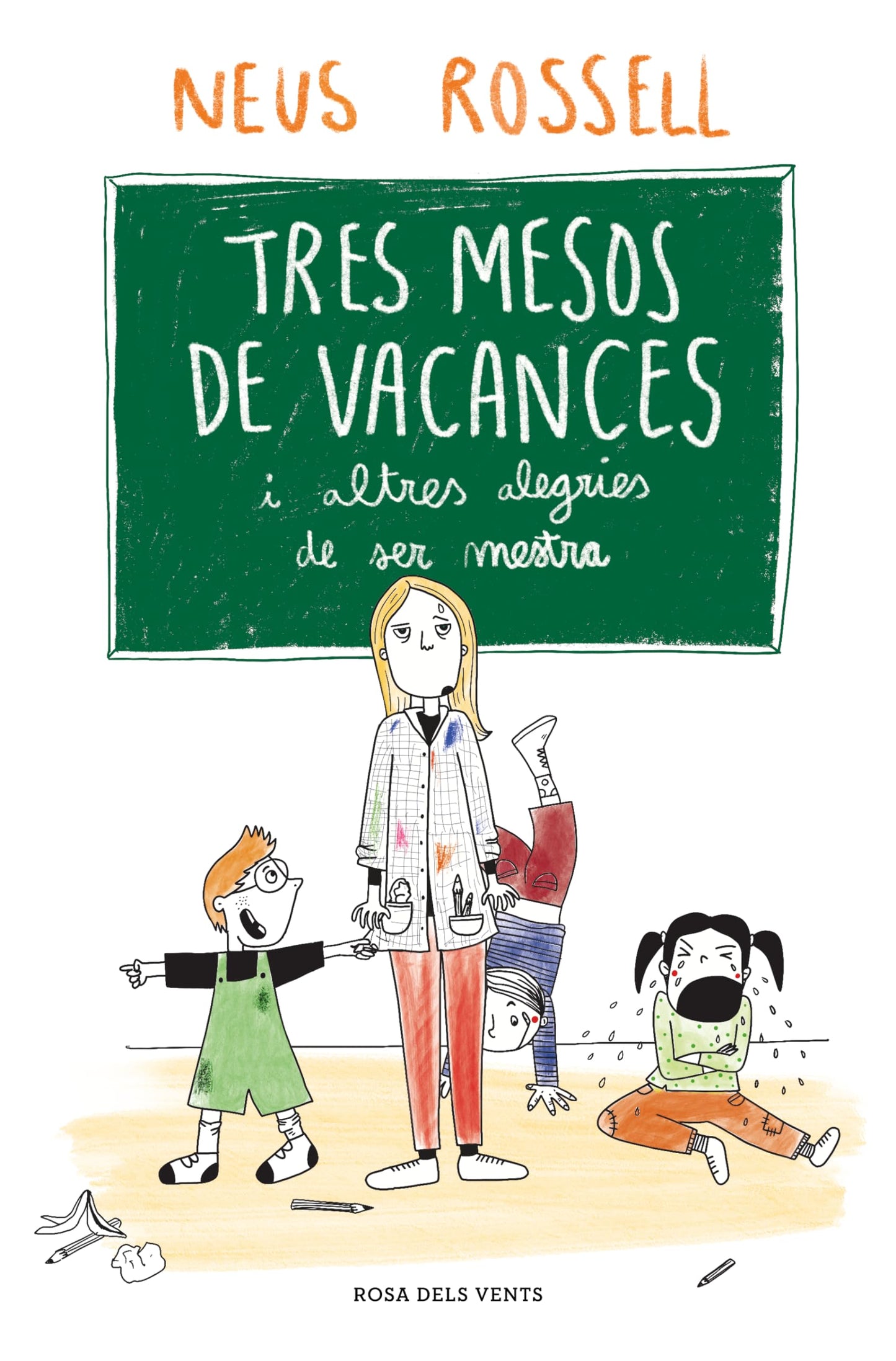 Libro: Tres mesos de vacances: I altres alegries de ser mestra. Un regal únic i especial per a professors i professores (Divulgació)