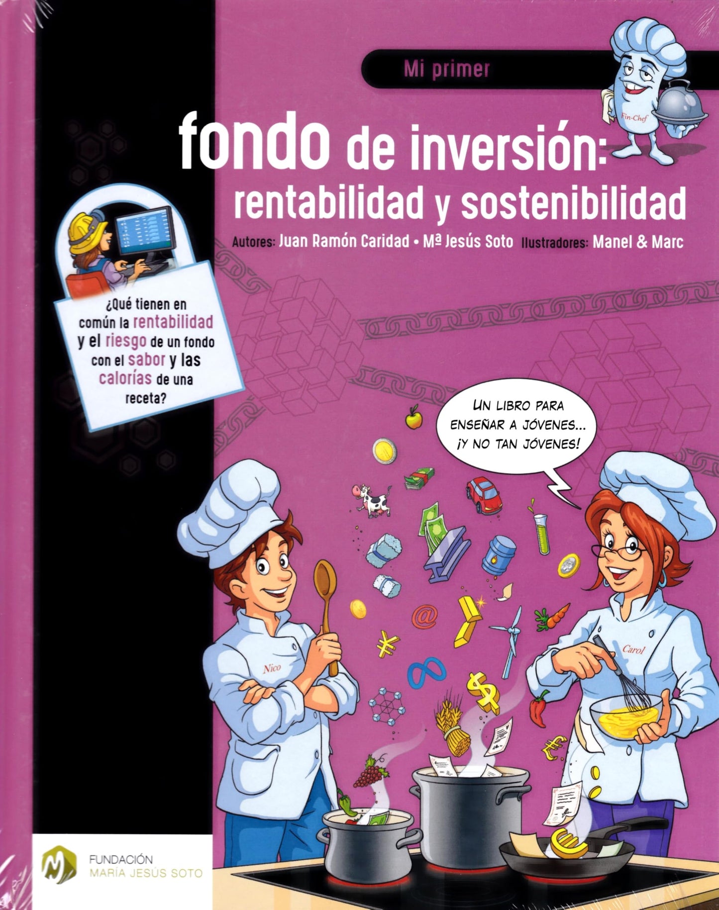 Libro: Mi primer fondo de inversión: rentabilidad y sostenibilidad: 4 (Educación Financiera Básica)