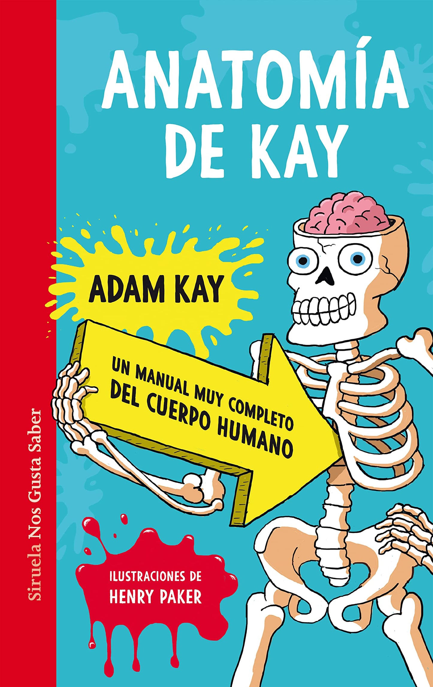 Libro: Anatomía de Kay: Un manual muy completo del cuerpo humano: 58 (Las Tres Edades / Nos Gusta Saber)