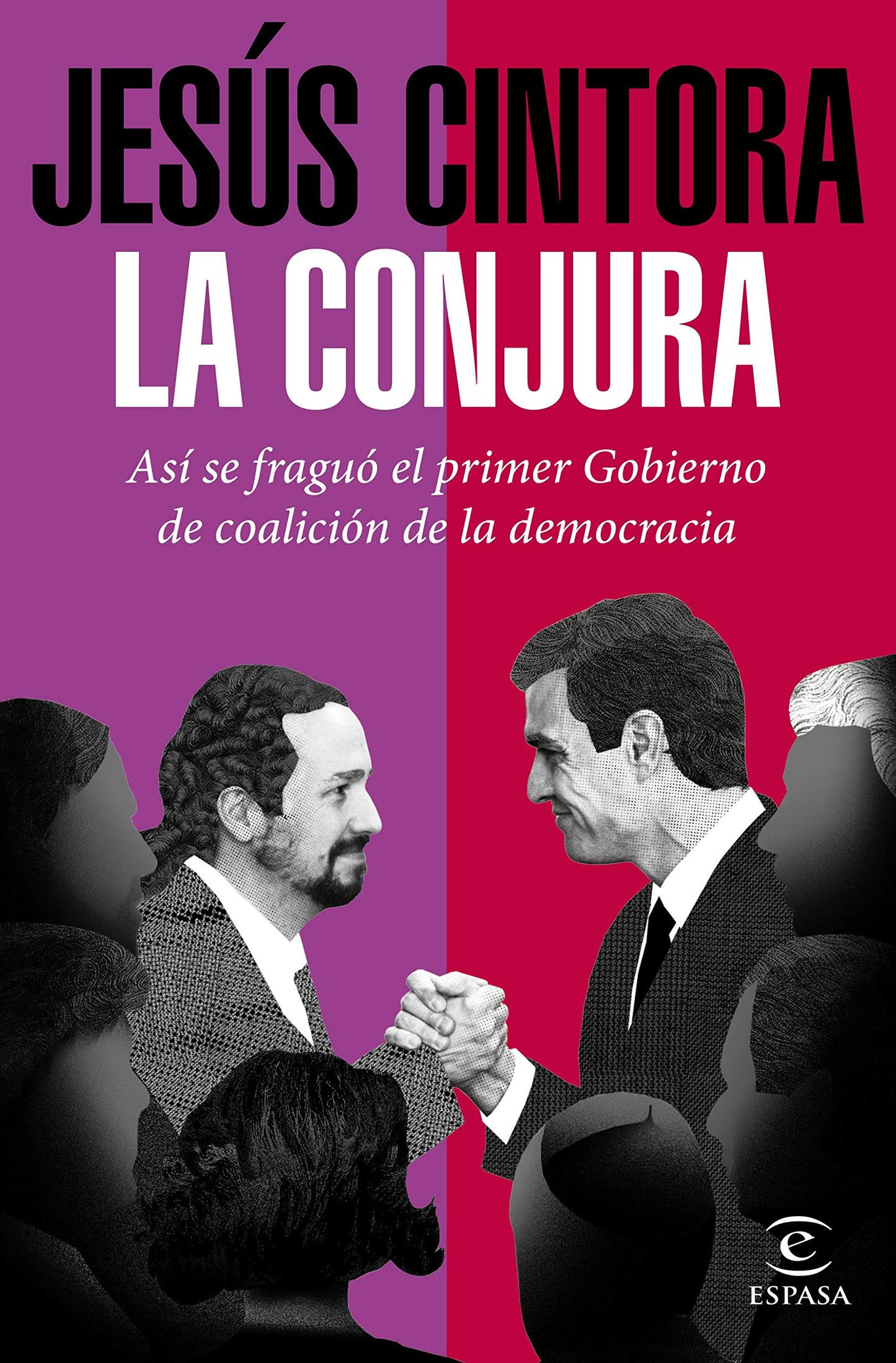 Libro: La conjura: Así se fraguó el primer Gobierno de coalición de la democracia