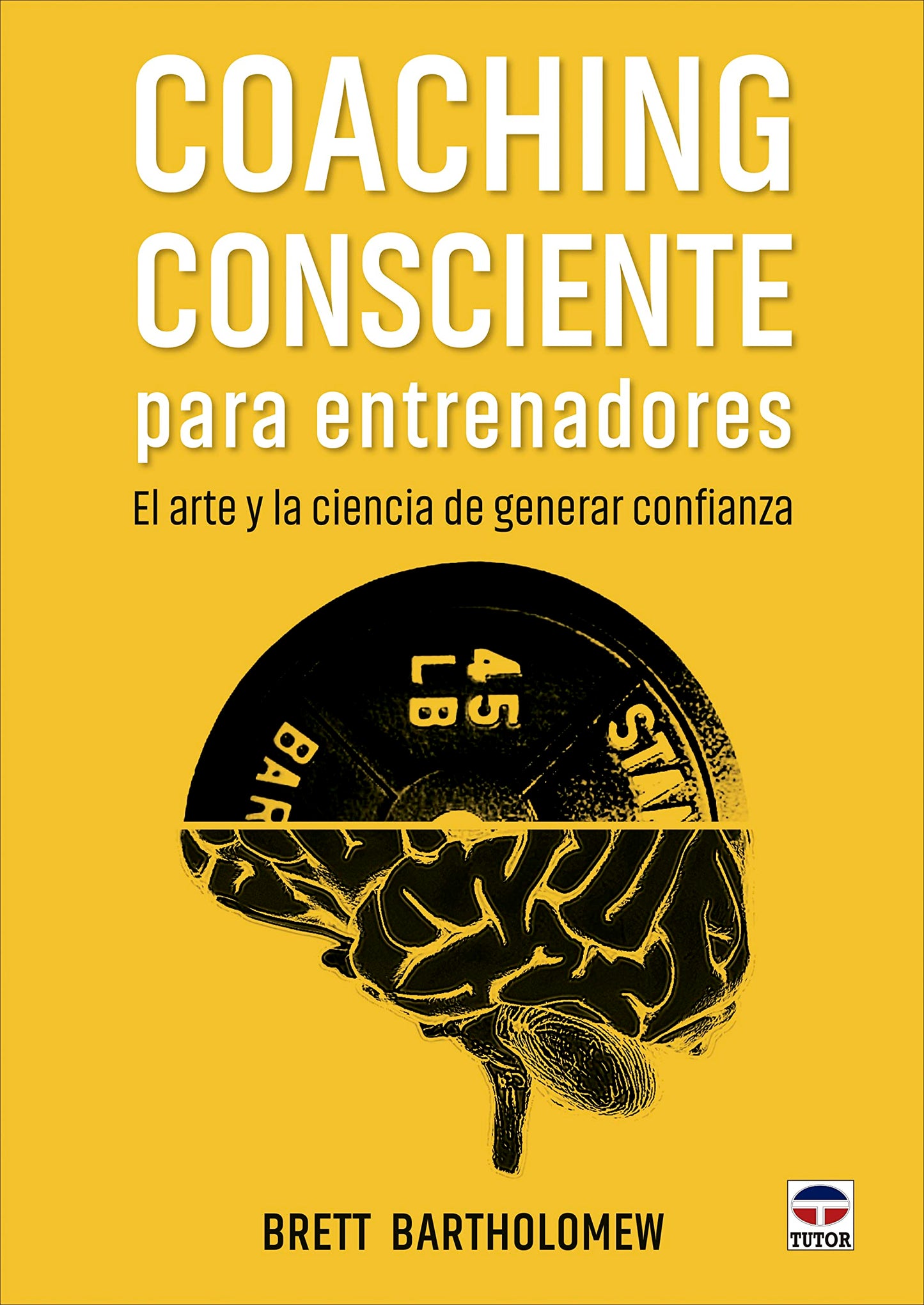 Libro: Coaching consciente para entrenadores: El arte y la ciencia de generar confianza (SIN COLECCION)