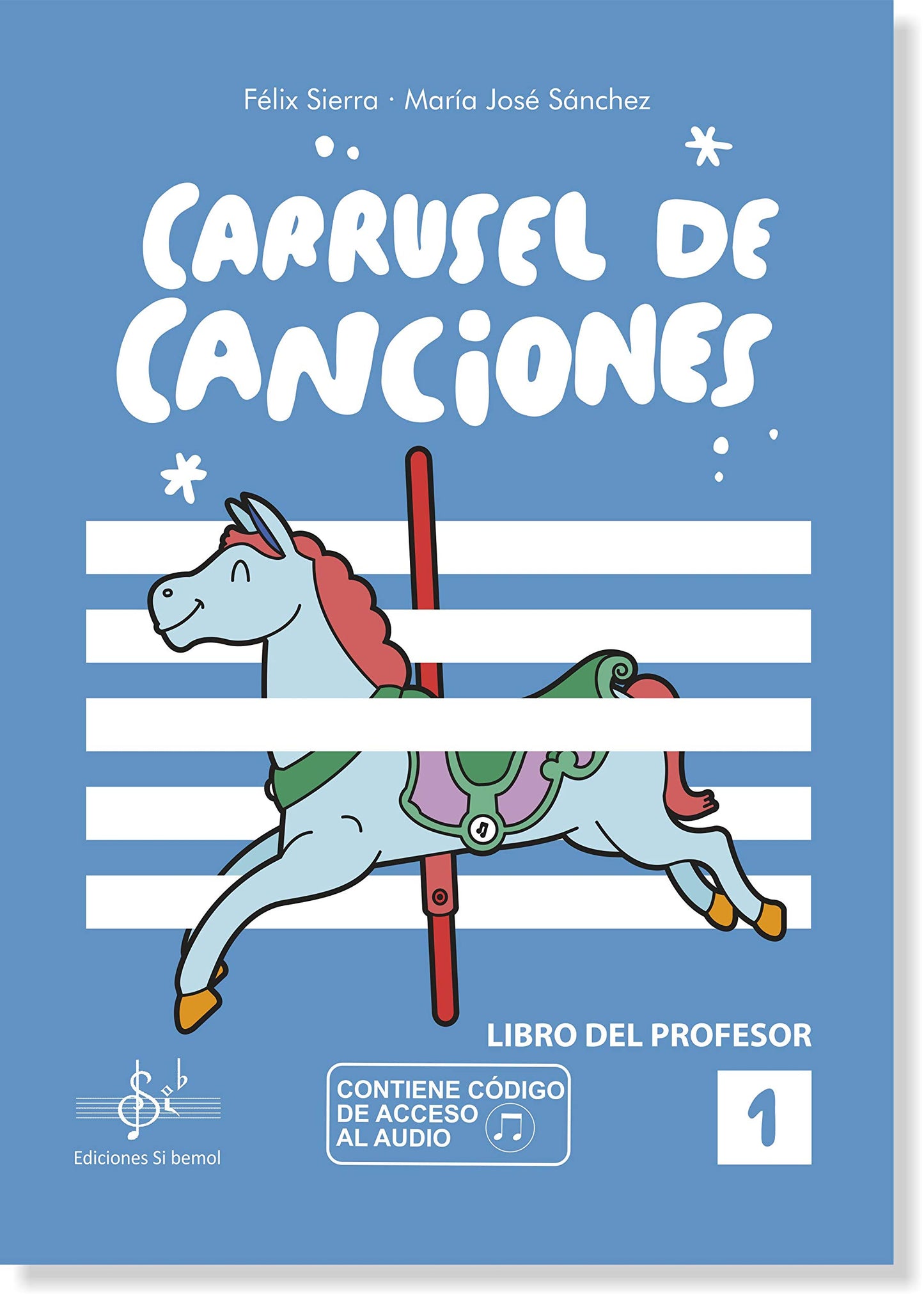 Libro: CARRUSEL DE CANCIONES: LIBRO DEL PROFESOR