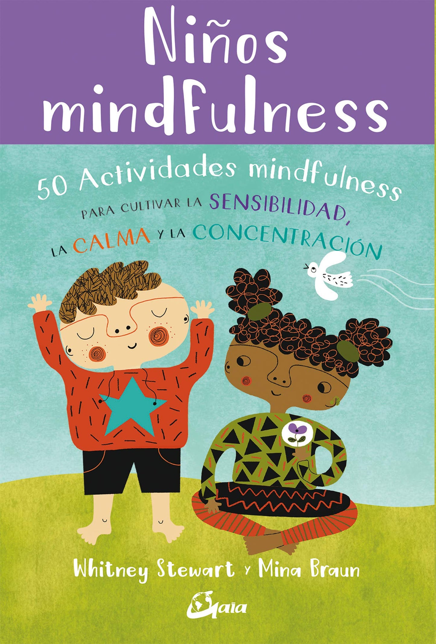 Libro: Niños Mindfulness: 50 Actividades mindfulness para cultivar la sensibilidad, la calma y la concentración. (Peque Gaia)