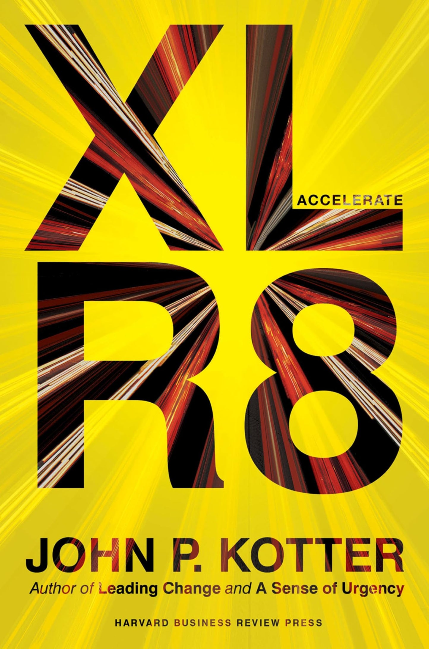 Libro: Accelerate: Building Strategic Agility for a Faster-Moving World