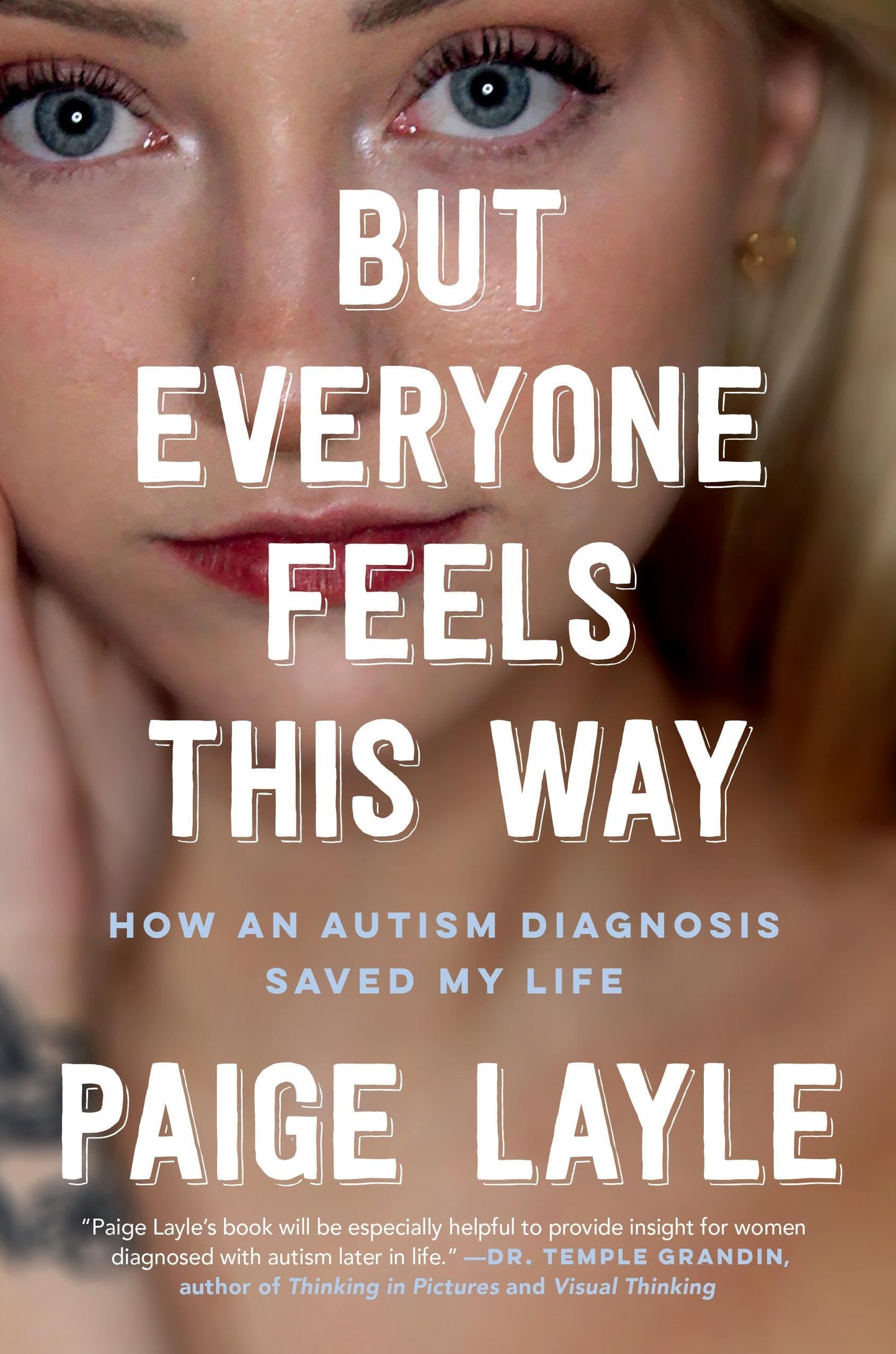 Libro: But Everyone Feels This Way: How an Autism Diagnosis Saved My Life