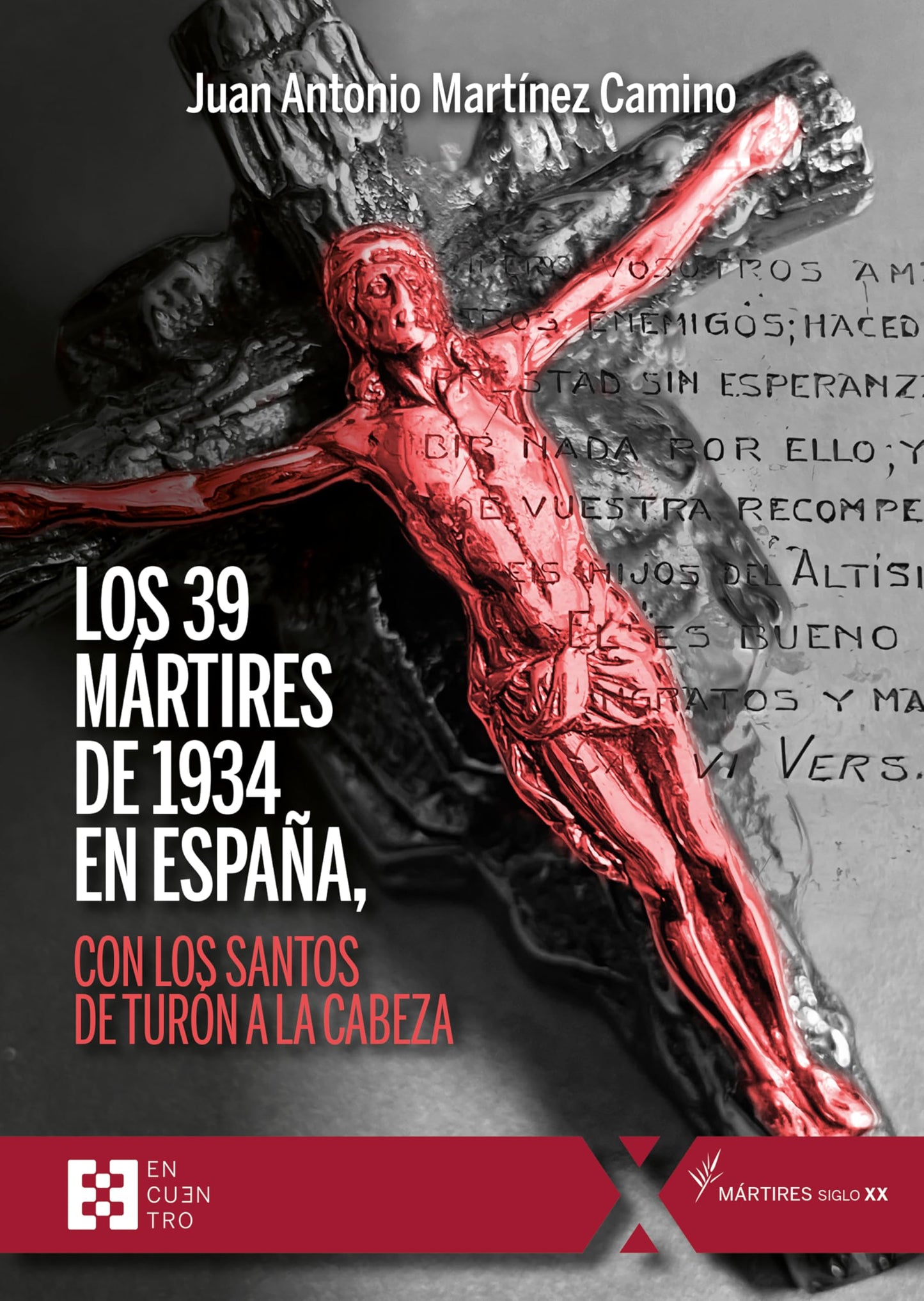 Libro: Los 39 mártires de 1934 en España: con los santos de Turón a la cabeza