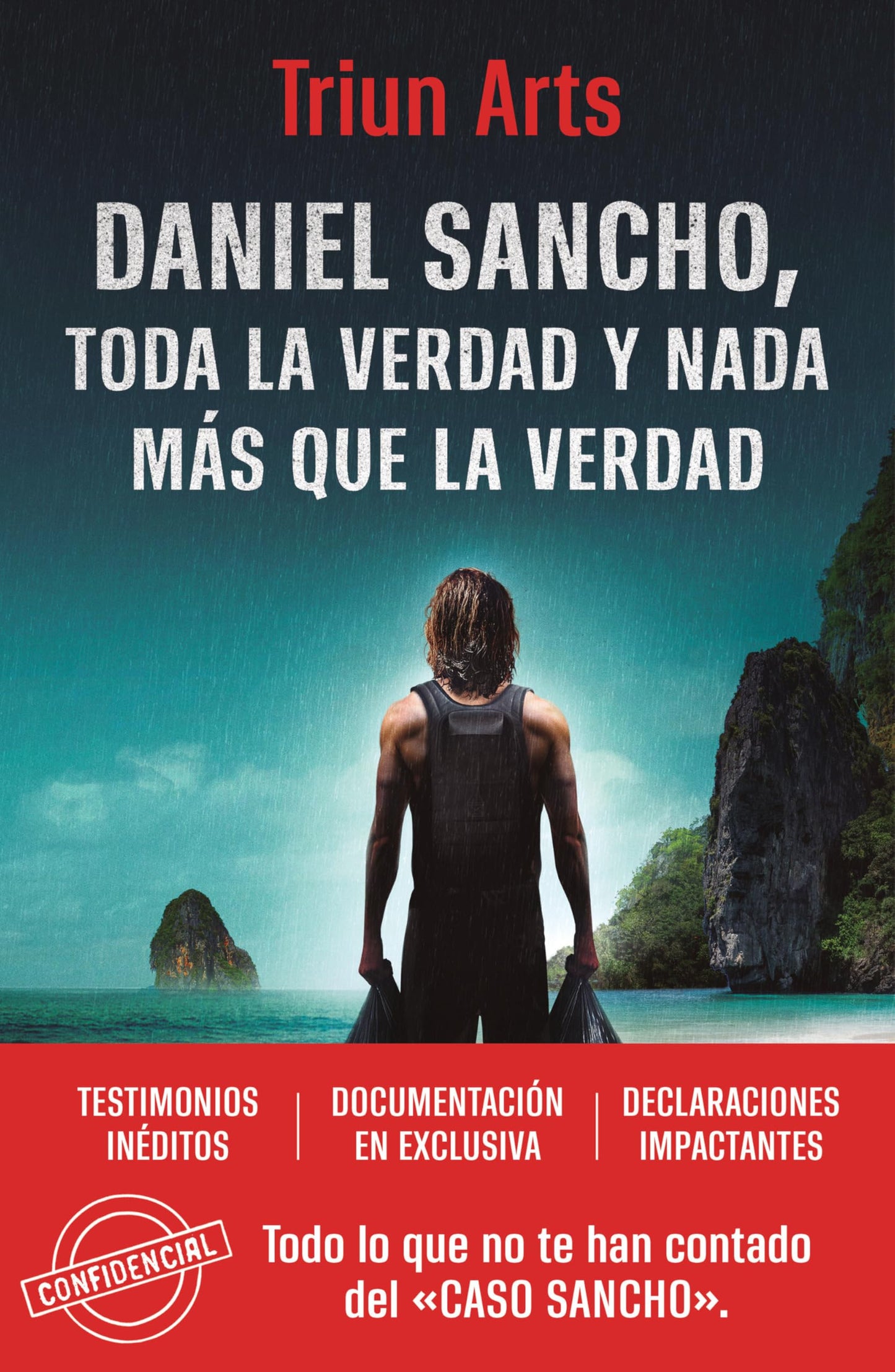 Libro: Daniel Sancho. Toda la verdad y nada más que la verdad: Toda la verdad y nada más que la verdad / The Whole Truth and Nothing but the Truth (Somos B)