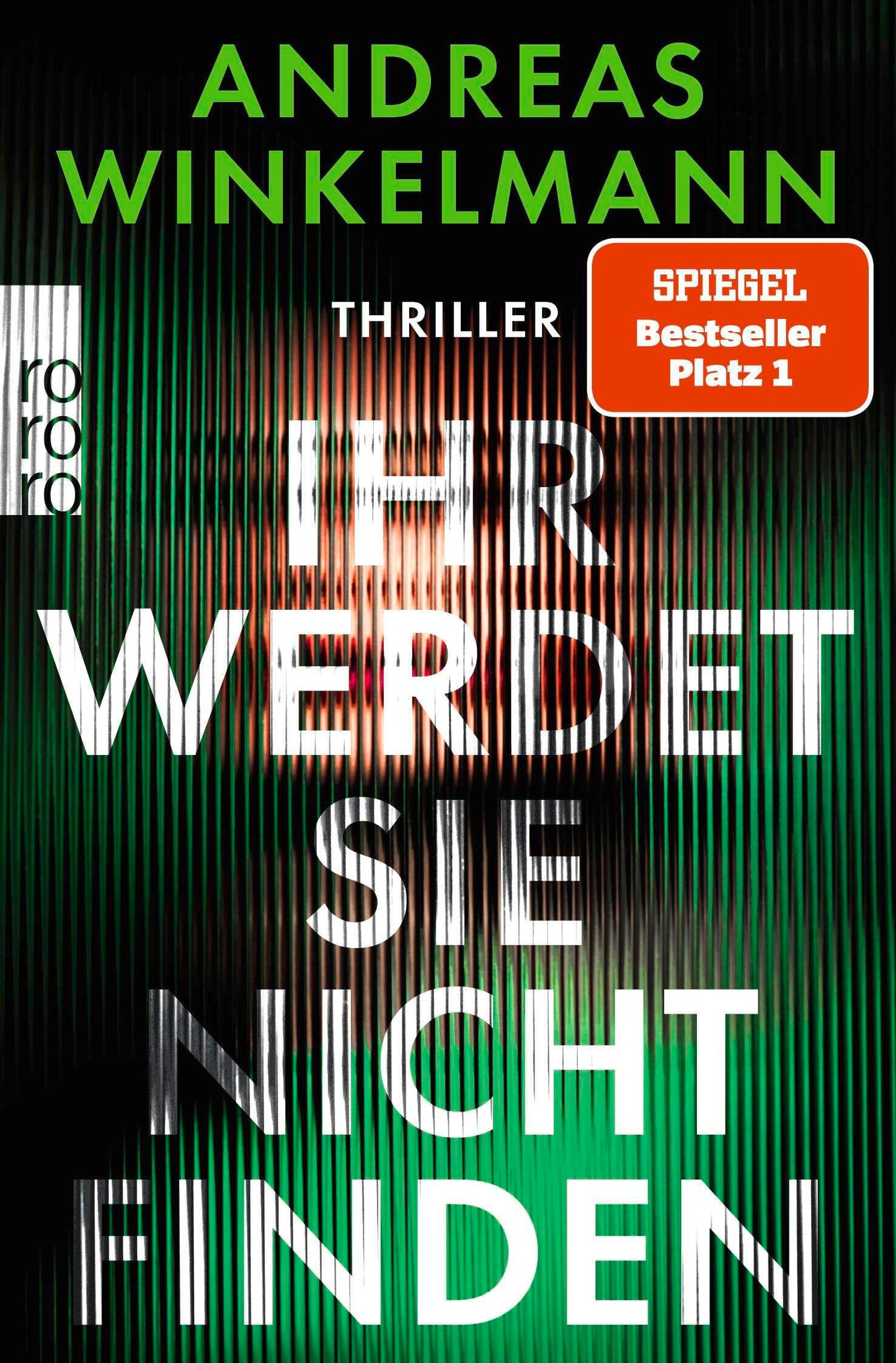 Libro: Ihr werdet sie nicht finden: Thriller | SPIEGEL Bestseller Nr. 1