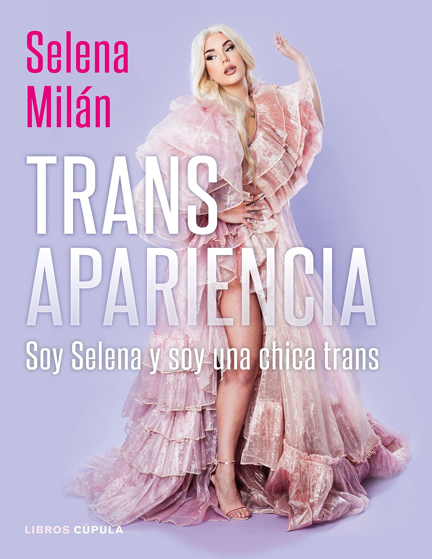 Libro: Transapariencia: Soy Selena y soy una chica trans