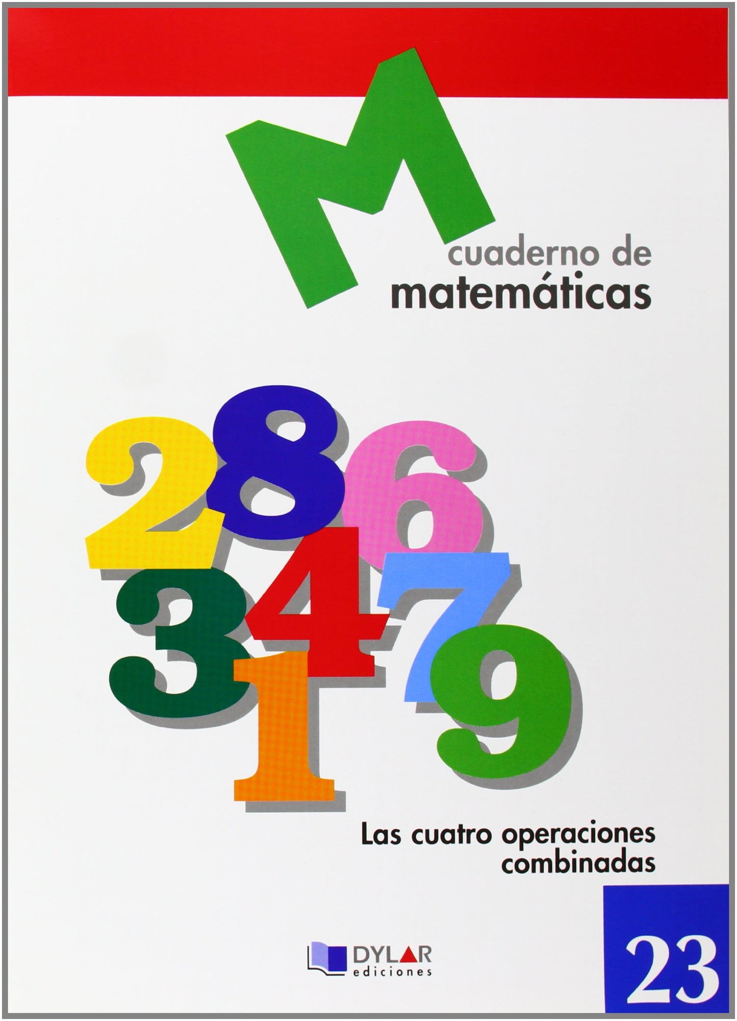 Libro: MATEMATICAS 23 - Las cuatro operaciones combinadas