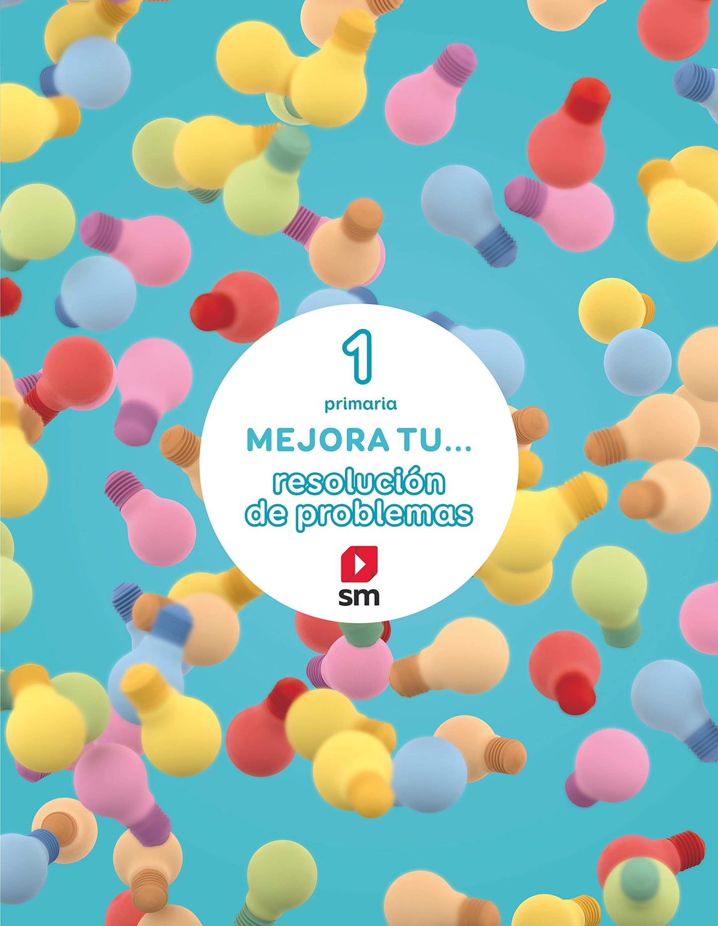 Mejora tu... resolución de problemas. 1 Primaria