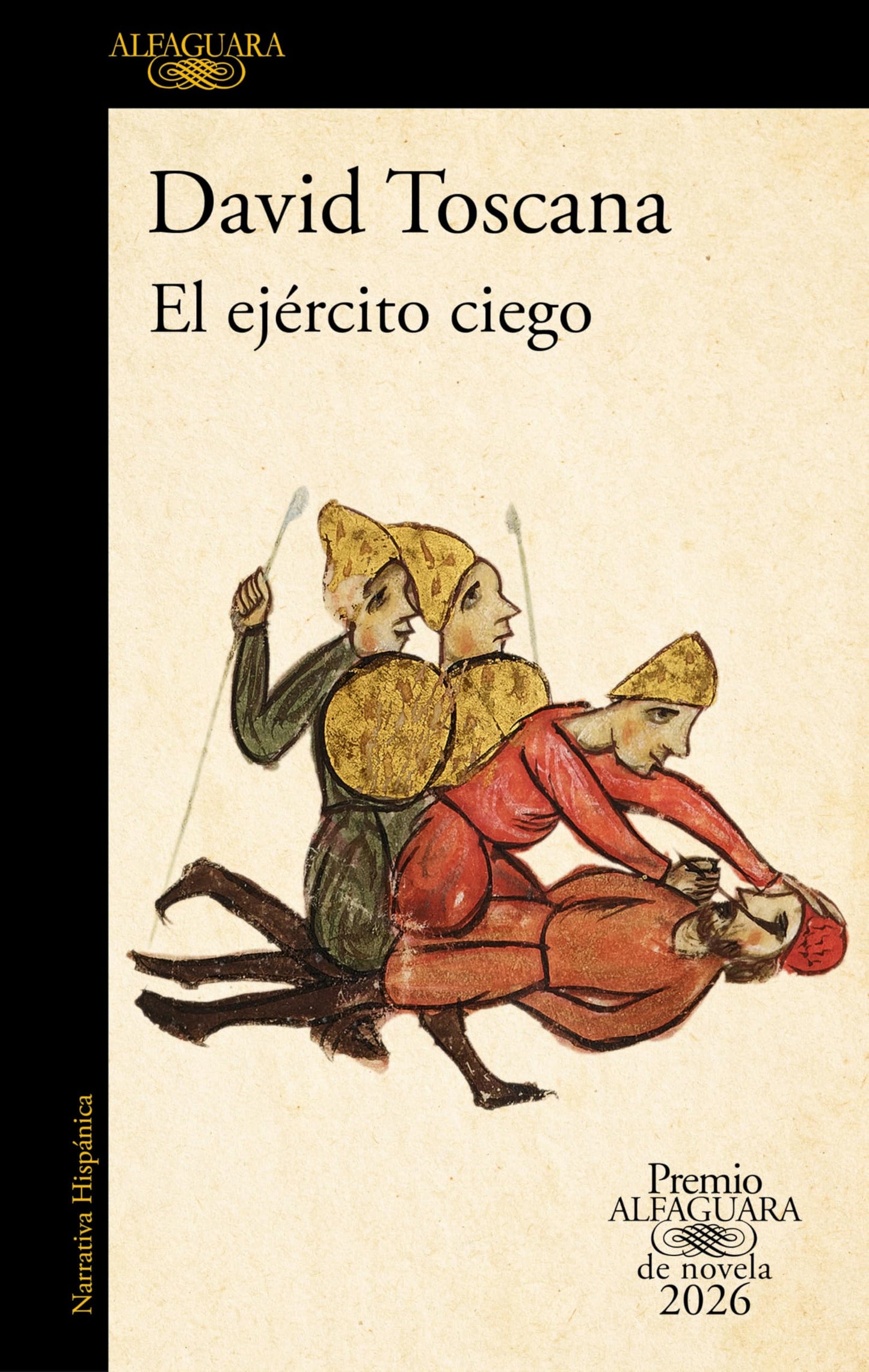 El ejército ciego (Premio Alfaguara de novela 2026) (Hispánica)