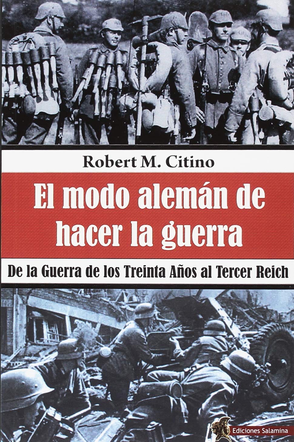 Libro: EL MODO ALEMÁN DE HACER LA GUERRA (SIN COLECCION)