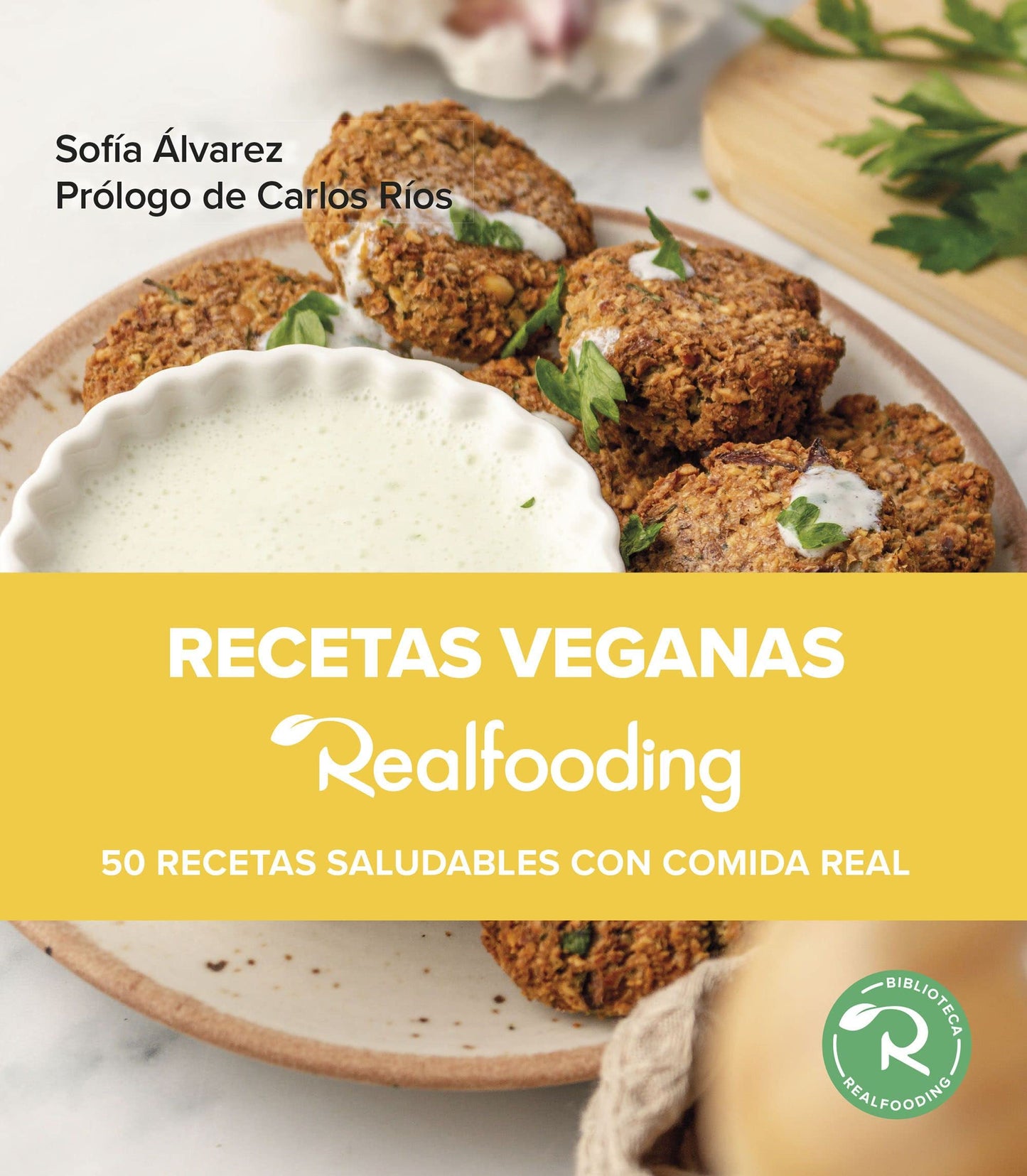 Libro: Recetas veganas Realfooding: 50 recetas saludables con comida real